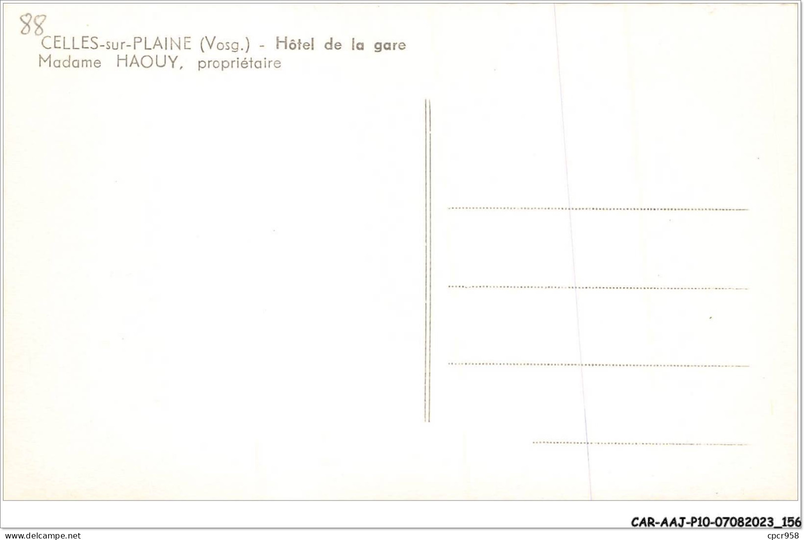 CAR-AAJP10-88-0957 - CELLES-SUR-PLAINE - Hôtel De La Gare, Madame Haouy, Propriétaire - Darney