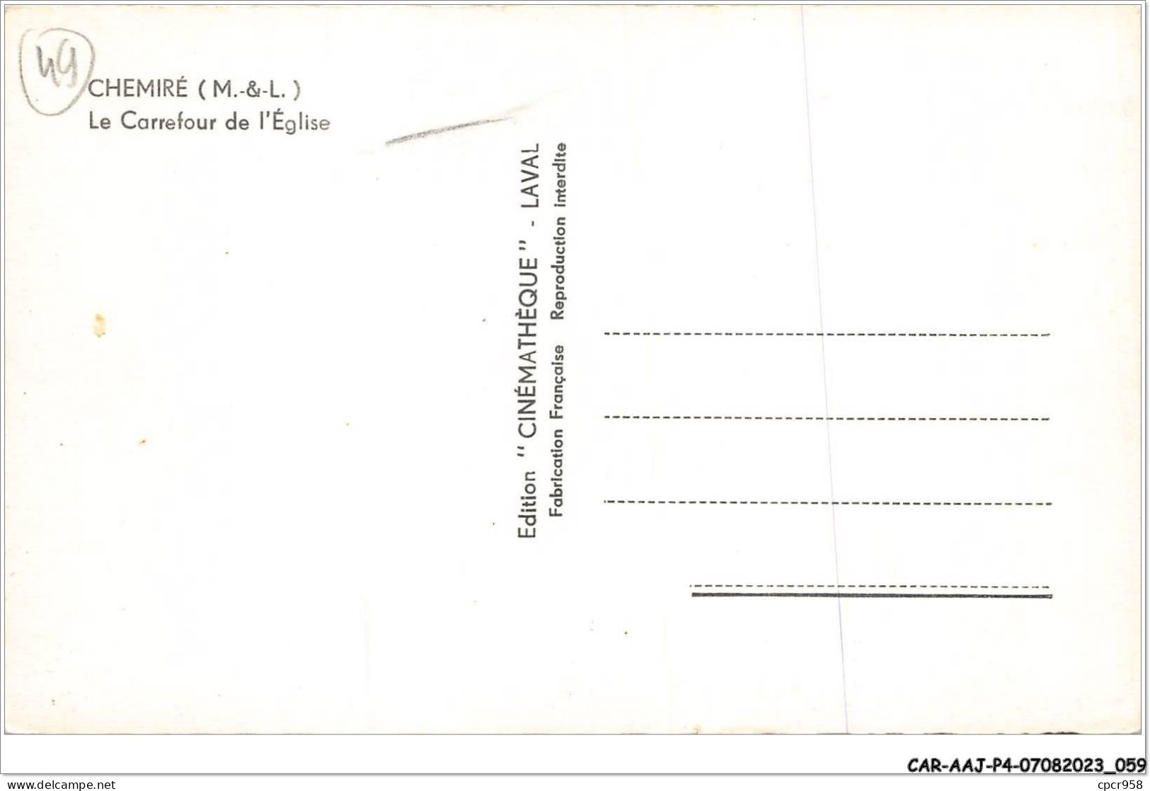 CAR-AAJP4-49-0309 - CHEMIRE - Le Carefour De L'église - Sonstige & Ohne Zuordnung