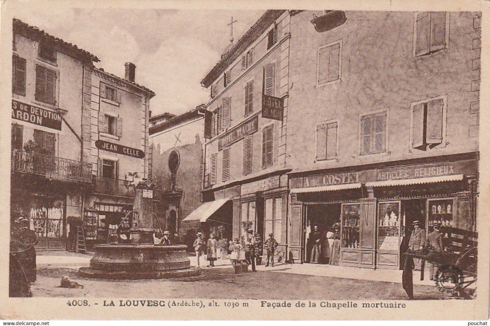 WA 14-(07) LA LOUVESC - FACADE DE LA CHAPELLE MORTUAIRE - HOTEL BLACHE - COSTET , ARTICLES RELIGIEUX - ANIMATION - La Louvesc