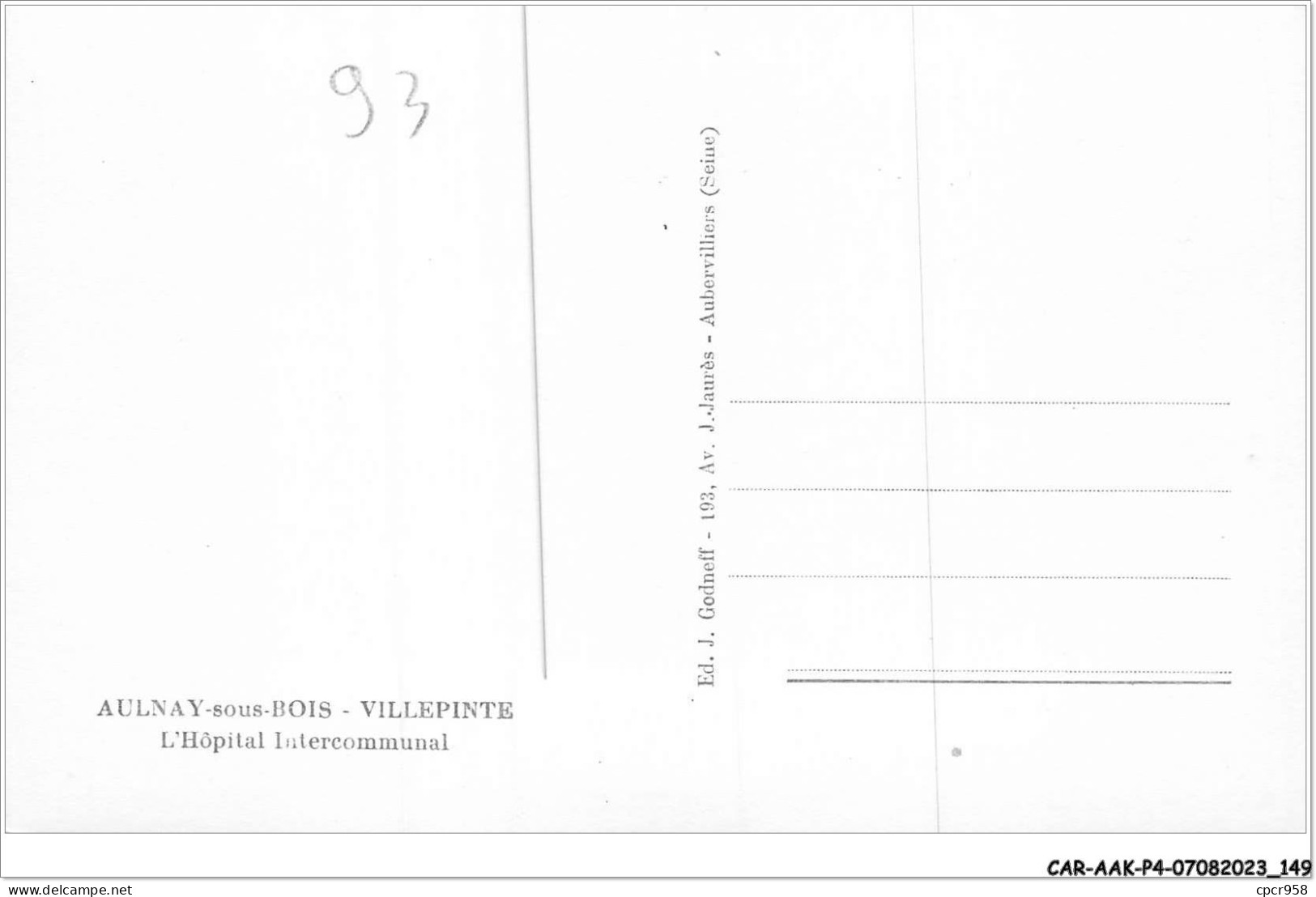 CAR-AAKP4-93-0423 - AULNAY-SOUS-BOIS - VILLEPINTE - L'hôpital Intercommunal - Aulnay Sous Bois