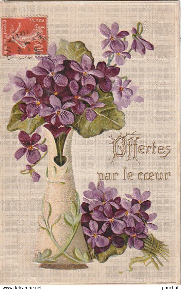 WA 17- " OFFERTES PAR LE COEUR " - CARTE GAUFREE AVEC VASE ET VIOLETTES - 2 SCANS - Andere & Zonder Classificatie