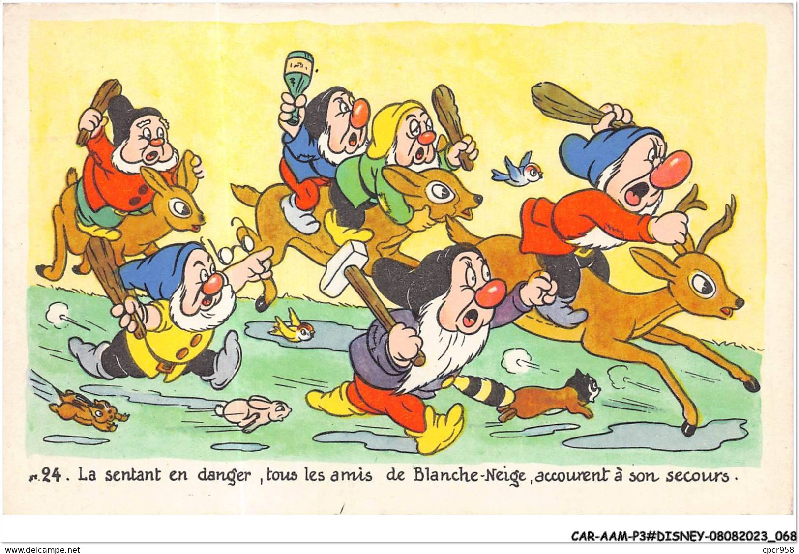 CAR-AAMP3-DISNEY-0244 - Blanche-Neige - La Sentant En Danger Tous Les Amis De Blanche Neige Accourent - N°24 - Disneyland