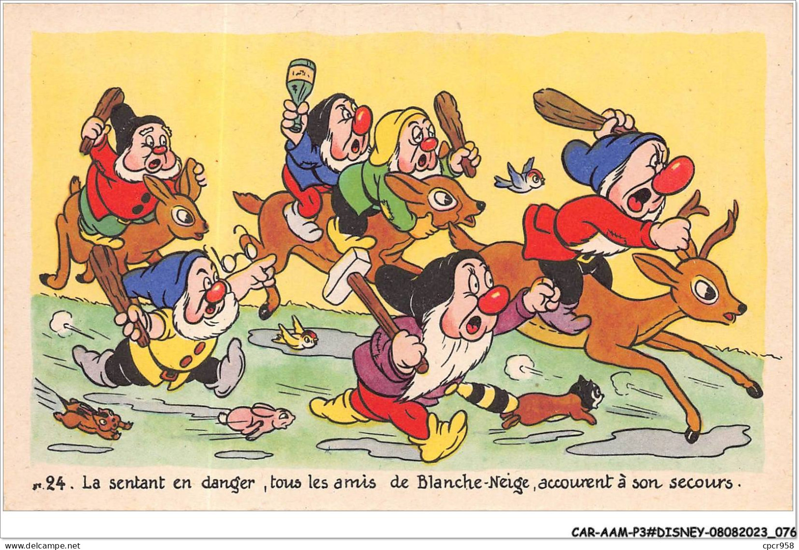 CAR-AAMP3-DISNEY-0248 - Blanche-Neige - La Sentant En Danger Tous Les Amis De Blanche Neige Accourent - N°24 - Disneyland