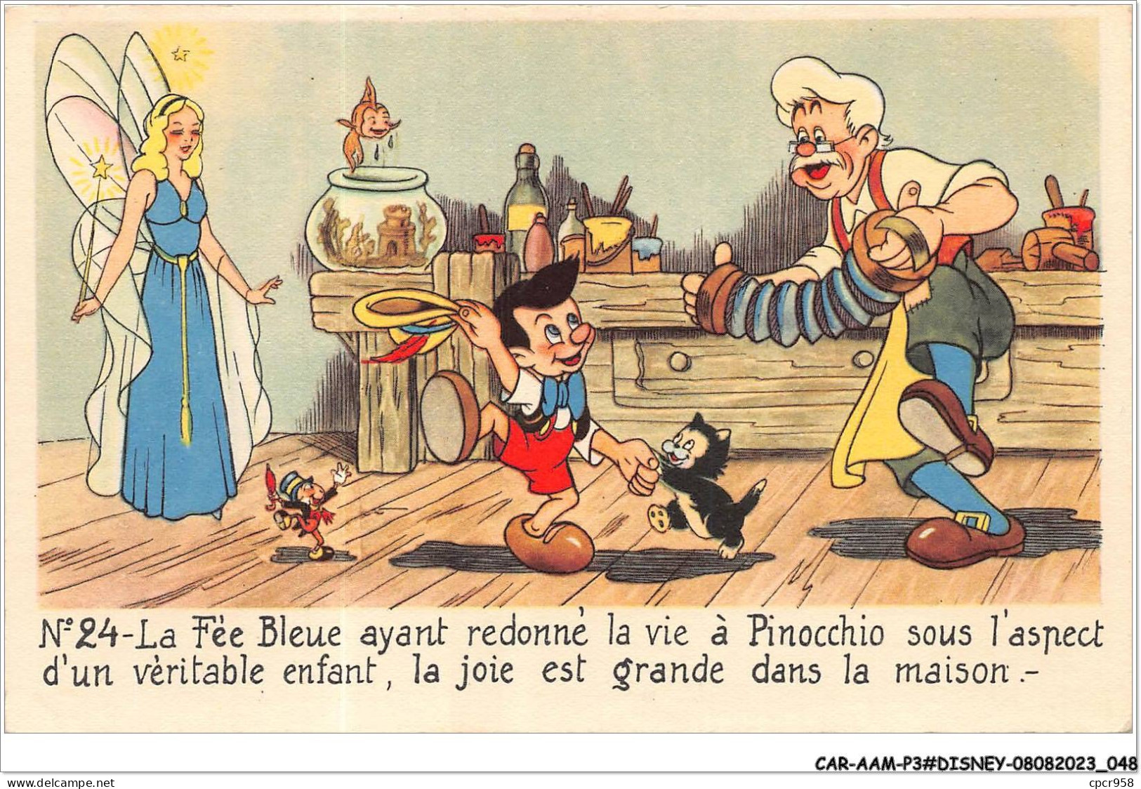 CAR-AAMP3-DISNEY-0234 - Pinocchio - La Fée Bleue Ayant Redonné La Vie A Pinocchio Sous L'aspect - N°24 - Disneyland