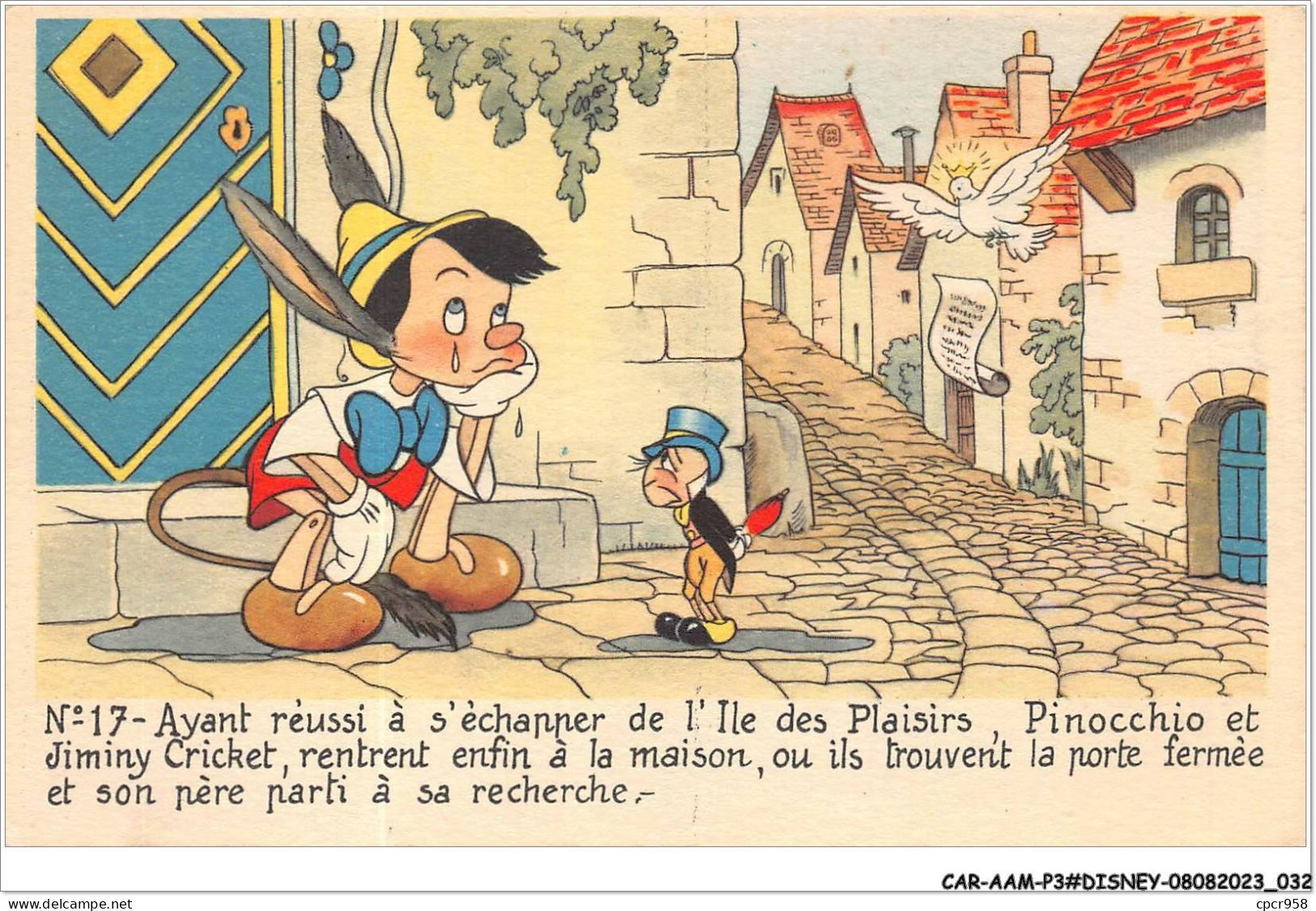 CAR-AAMP3-DISNEY-0226 - Pinocchio - Ayant Reussi A S'echapper De L'ile Des Plaisirs Pinocchio Et Jiminy Cricket - N°17 - Disneyland