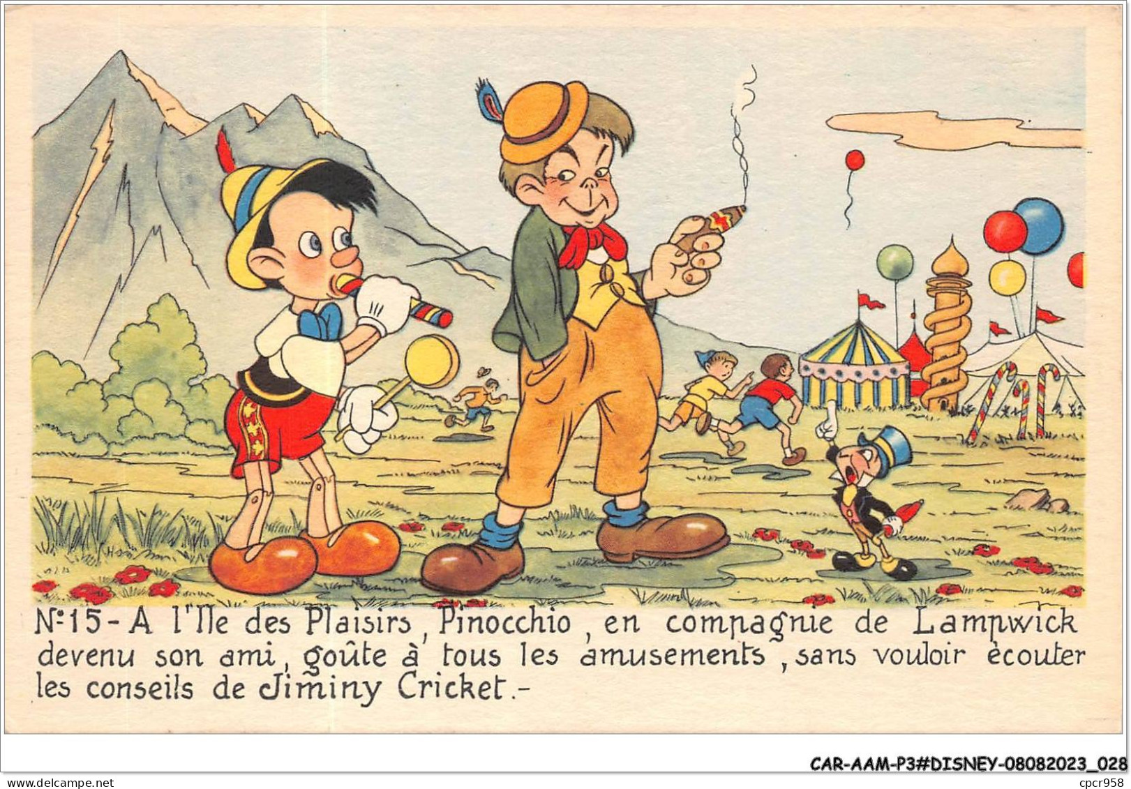 CAR-AAMP3-DISNEY-0224 - Pinocchio - A L'ile Des Plaisirs Pinocchio En Compagnie De Lampwick Devenu Son Ami - N°15 - Disneyland
