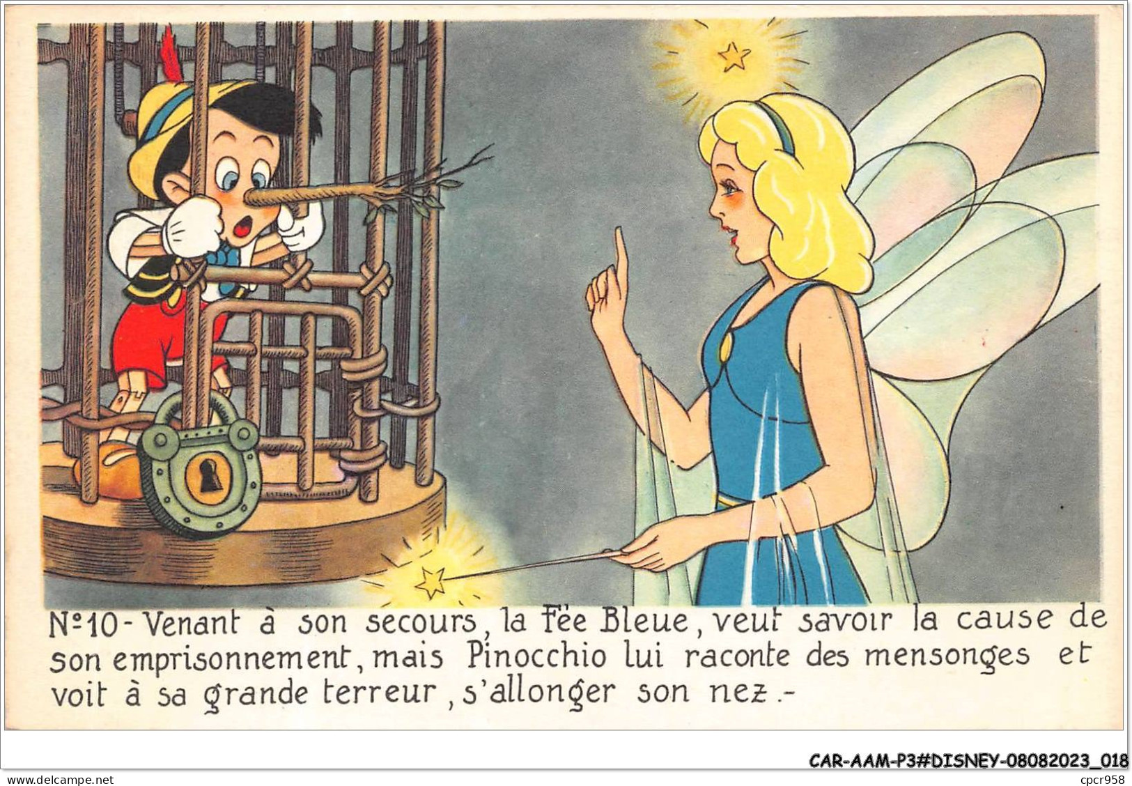 CAR-AAMP3-DISNEY-0219 - Pinocchio - Venant A Son Secours La Fée Bleue Veut Savoir La Cause De Son Emprisonnement - N°10 - Disneyland