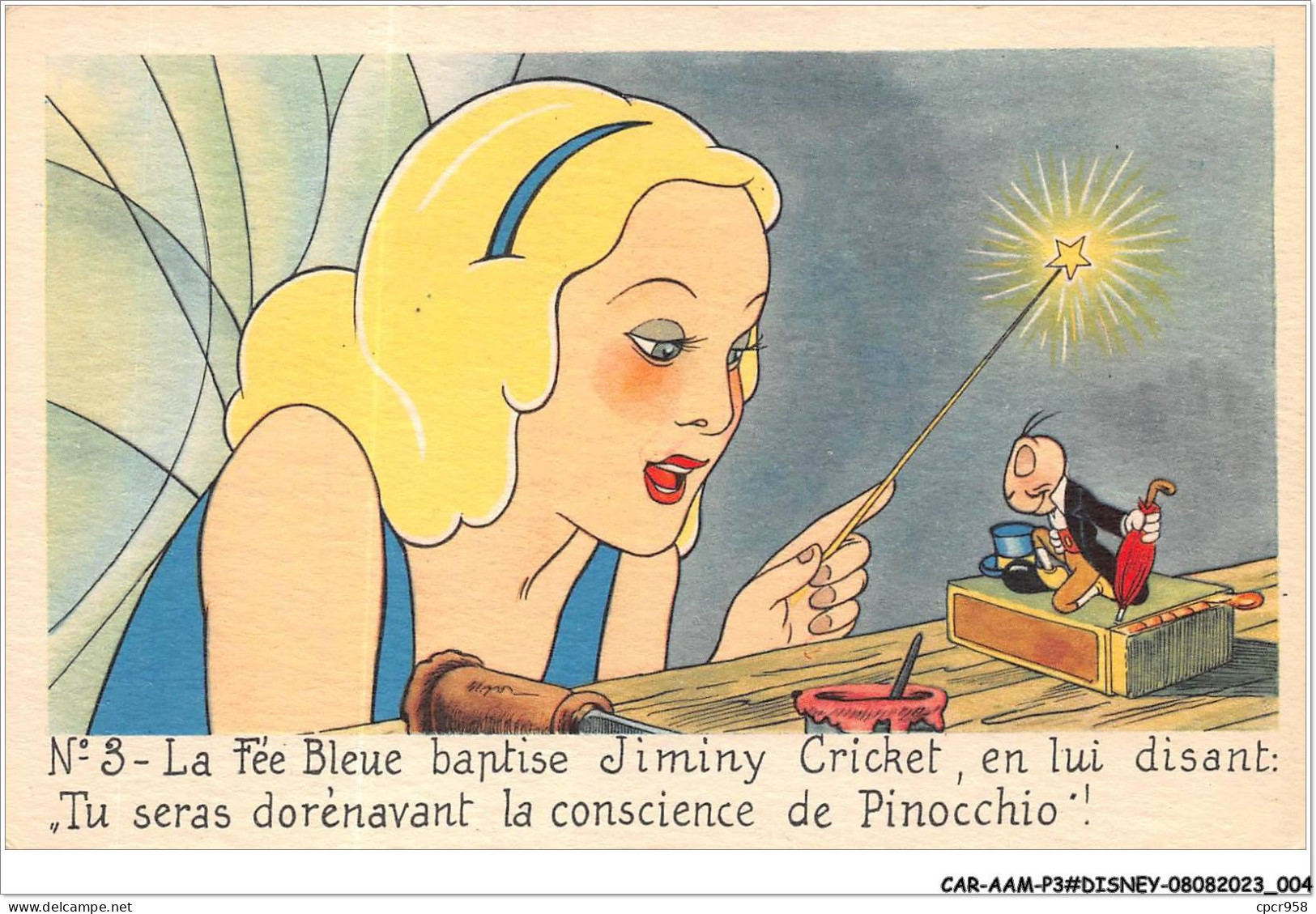 CAR-AAMP3-DISNEY-0212 - Pinocchio - La Fée Bleue Baptise Jiminy Cricket En Lui Disant Tu Seras - N°3 - Disneyland