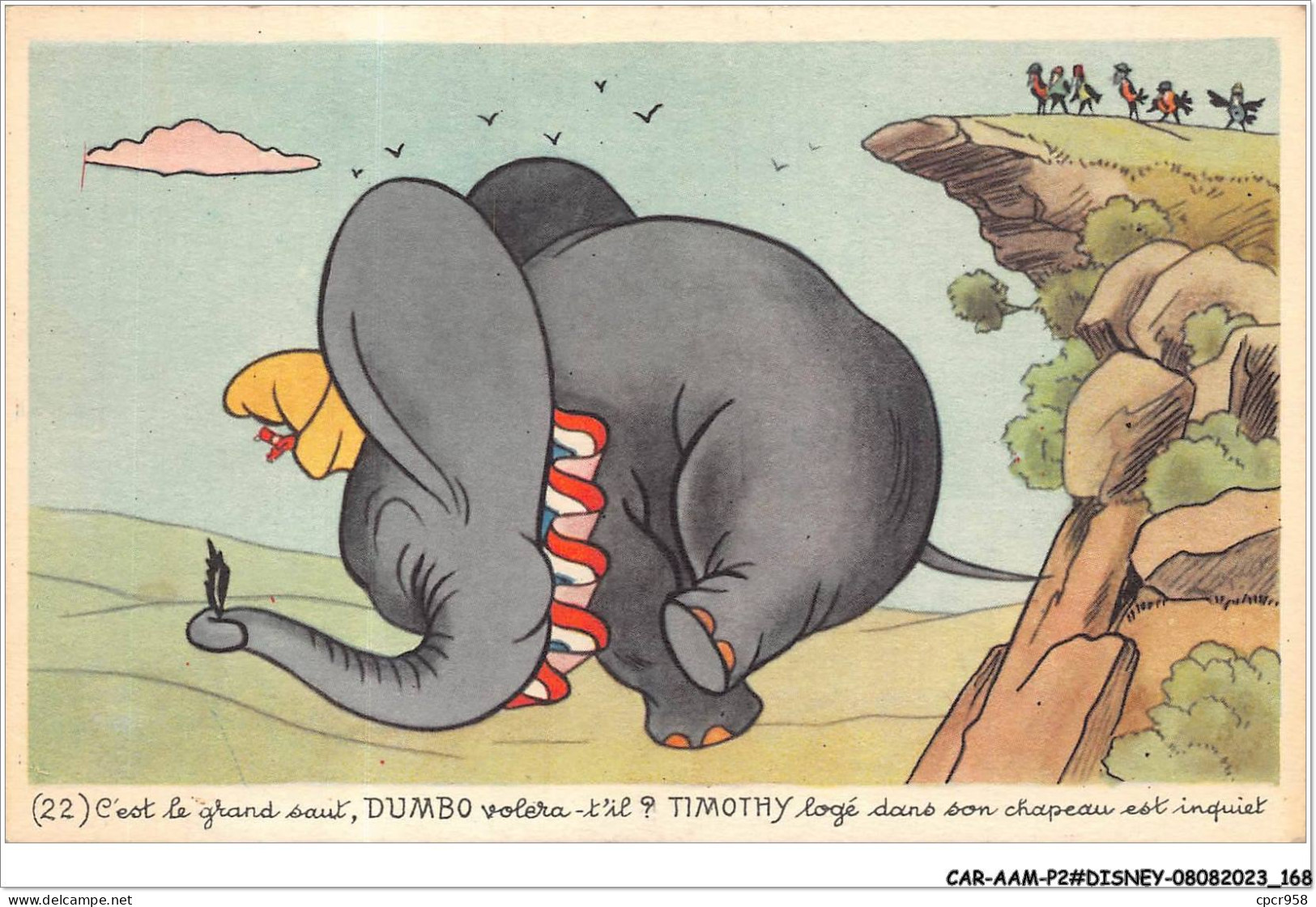 CAR-AAMP2-DISNEY-0186 - Dumbo - C'est Le Grand Saut Dumbo Volera T'il Timothy Loger Dans Son Chapeau Est Inquiet - N°22 - Disneyland