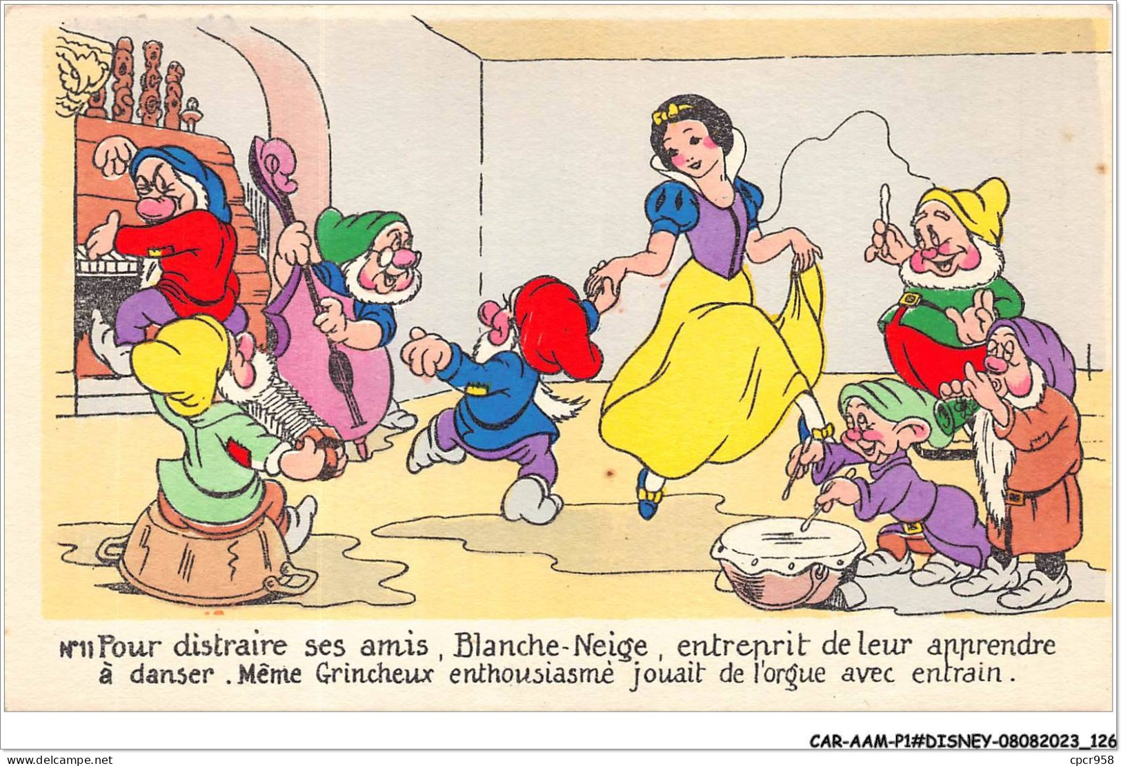 CAR-AAMP1-DISNEY-0063 - Blanche-Neige - Pour Distraire Ses Amis Blanche-Neige Entreprit De Leur Apprendre - N°11 - Disneyland