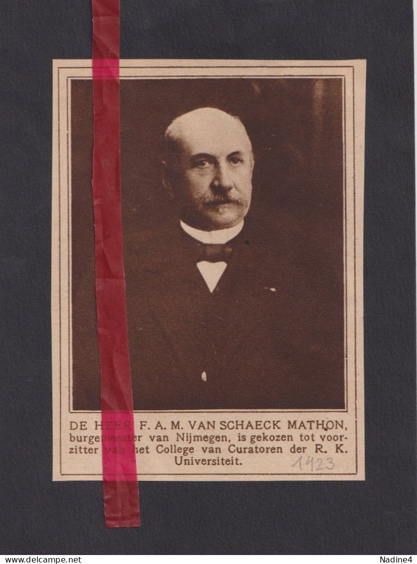 Nijmegen - Burgemeester Van Schaeck Mathon - Orig. Knipsel Coupure Tijdschrift Magazine - 1923 - Non Classés