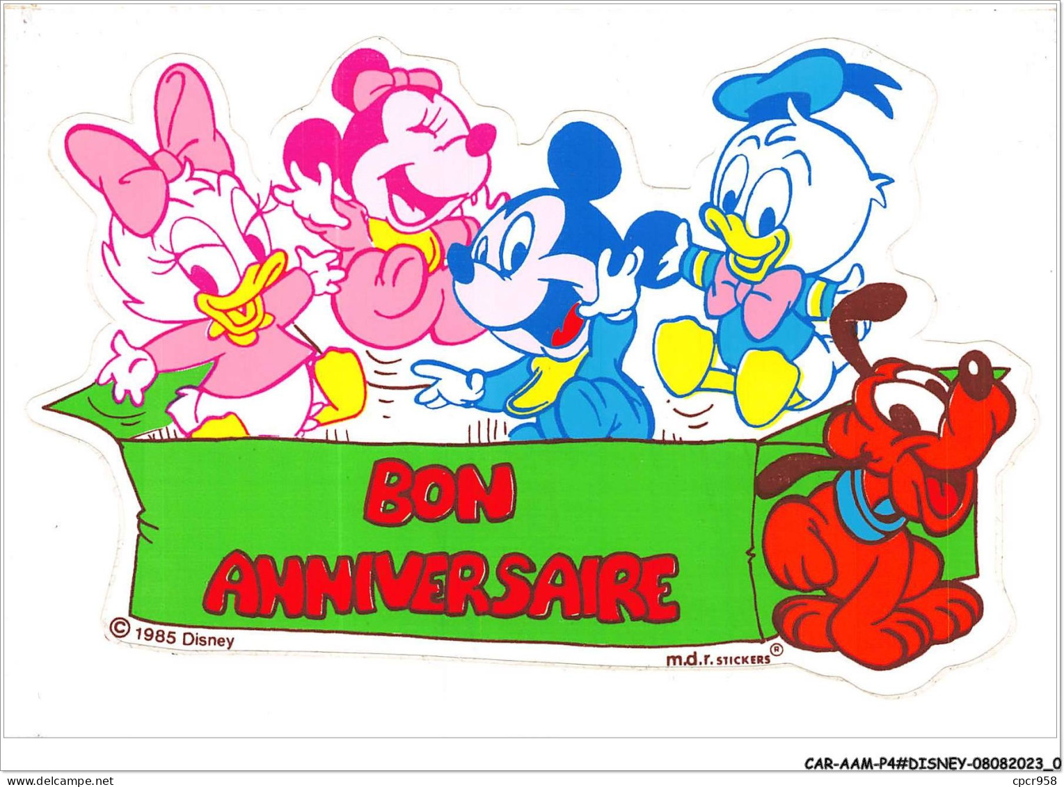 CAR-AAMP4-DISNEY-0292 - Mickey, Donald Et Pluto - Bon Anniversaire - Stickers - Disneyland