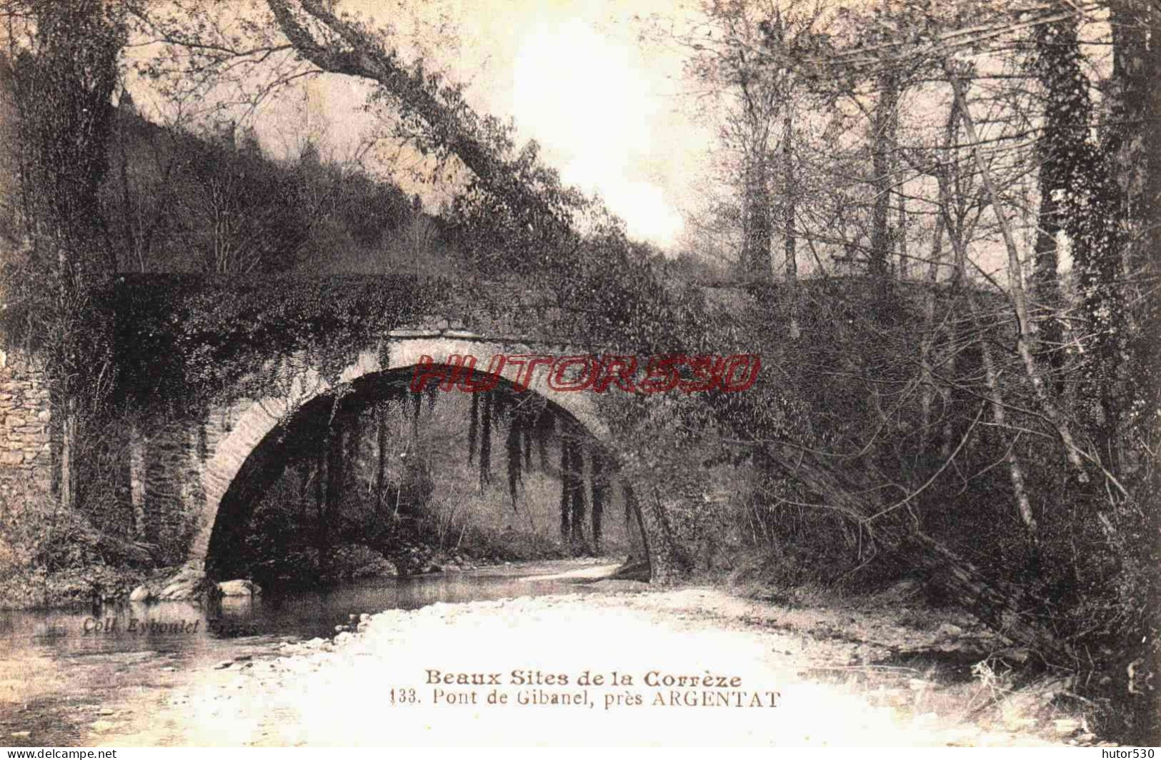 CPA ARGENTAT - CORREZE - PONT DE GIBANEL - Argentat