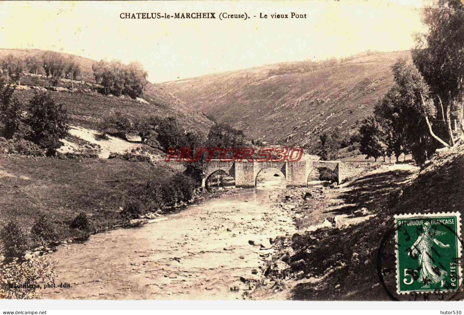 CPA CHATELUS LE MARCHEIX - CREUSE - LE VIEUX PONT - Sonstige & Ohne Zuordnung