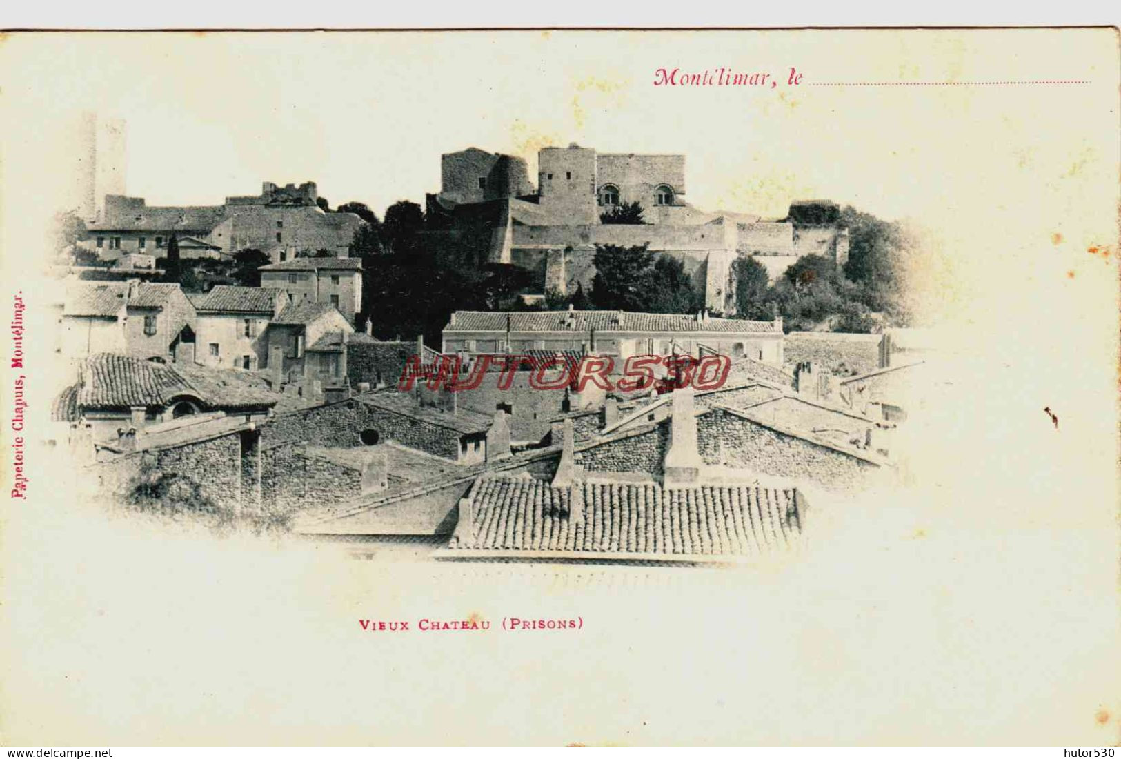 CPA MONTELIMAR - DROME - VIEUX CHATEAU - PRISONS - Montelimar