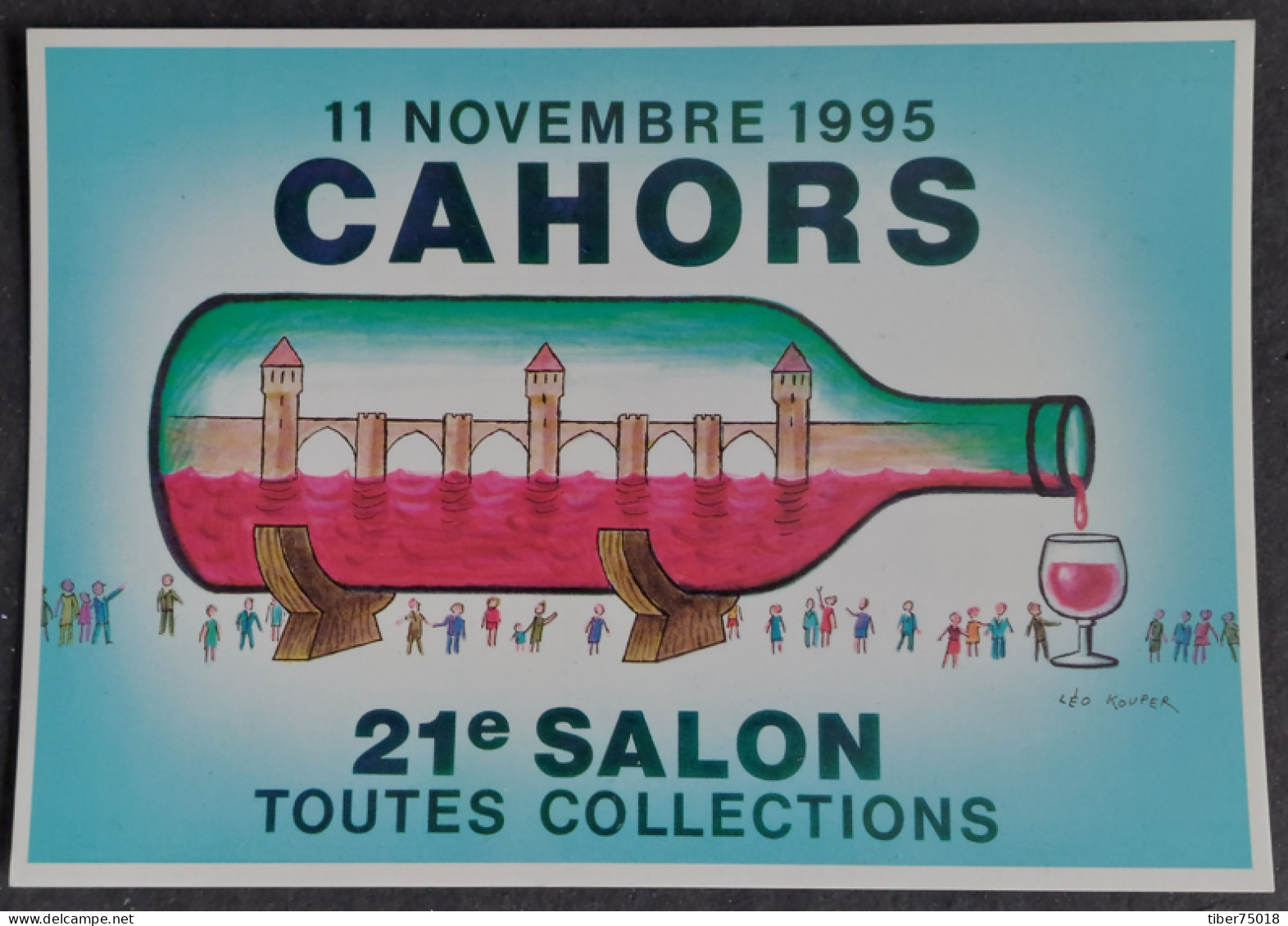 Carte Postale - 21e Salon Toutes Collections (illustration : Léo Kouper) Cahors - Lot (bouteille Et Verre De Vin Rouge) - Kouper