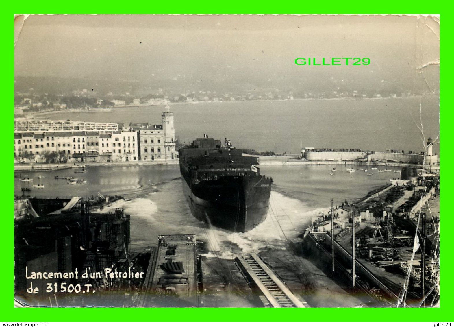 SHIP, BATEAU - LANCEMENT D'UN PÉTROLIER DE 31500 T. - CIRCULÉE - - Tankers