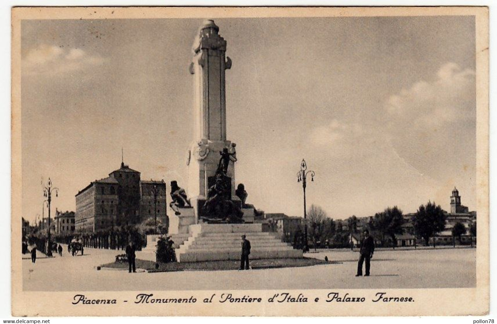 PIACENZA - MONUMENTO AL PONTIERE D'ITALIA E PALAZZO FARNESE - 1937 - Vedi Retro - Formato Piccolo - Piacenza