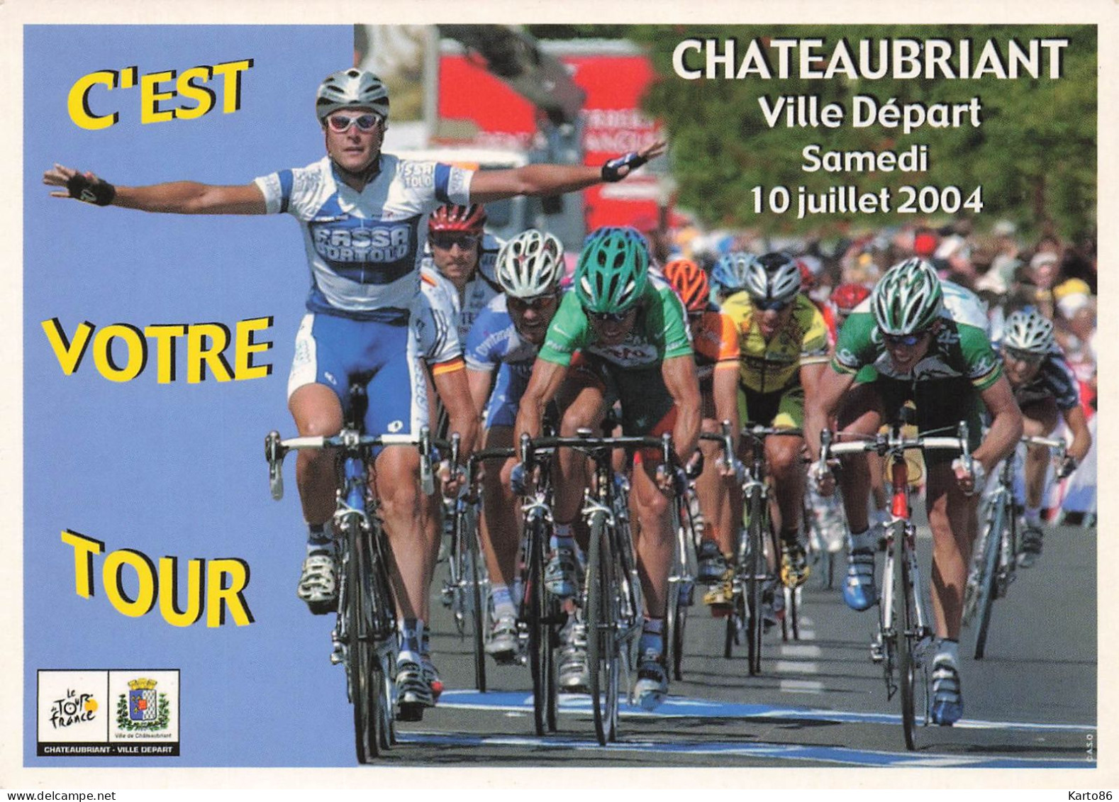 Chateaubriant * Tour De France Cycliste 2004 * étape * Coureurs Cyclistes Vélo * Cycliste - Châteaubriant