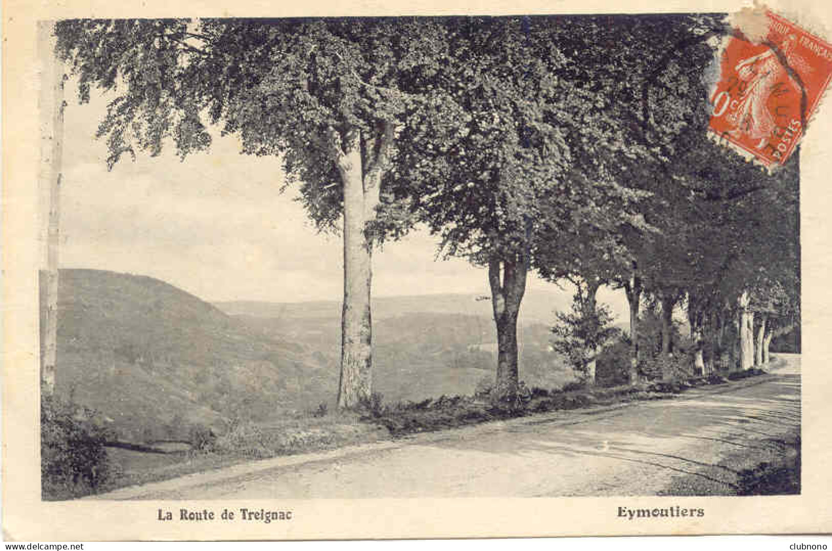 CPA - EYMOUTIERS - LA ROUTE DE TREIGNAC (ECRITE EN 1920) - Eymoutiers