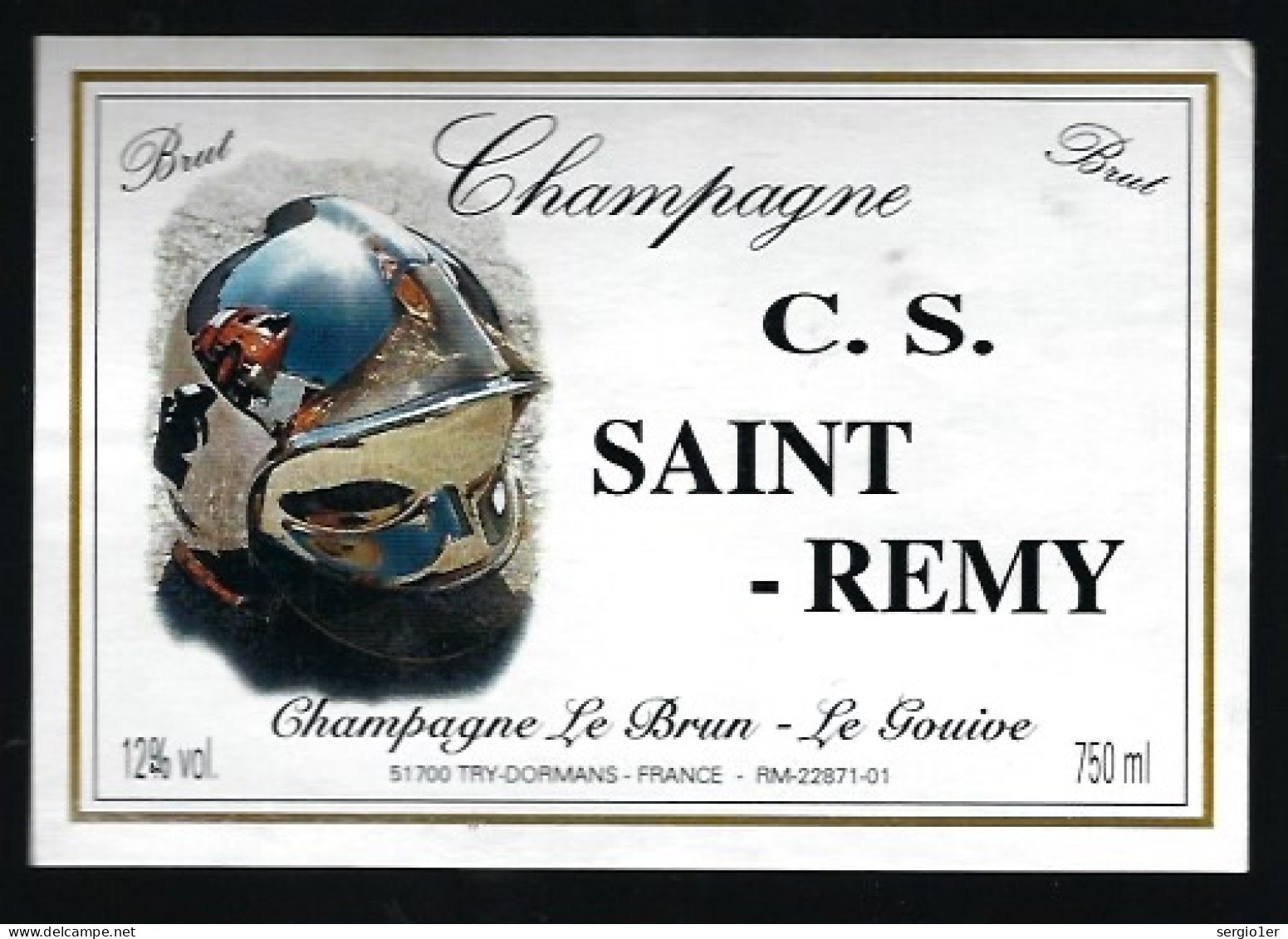 Etiquette Champagne Brut C S Saint-Remy  Champagne Le Brun  Le Gouive  Try Dormans Marne 51 " Sapeurs Pompiers, Casque" - Champagne