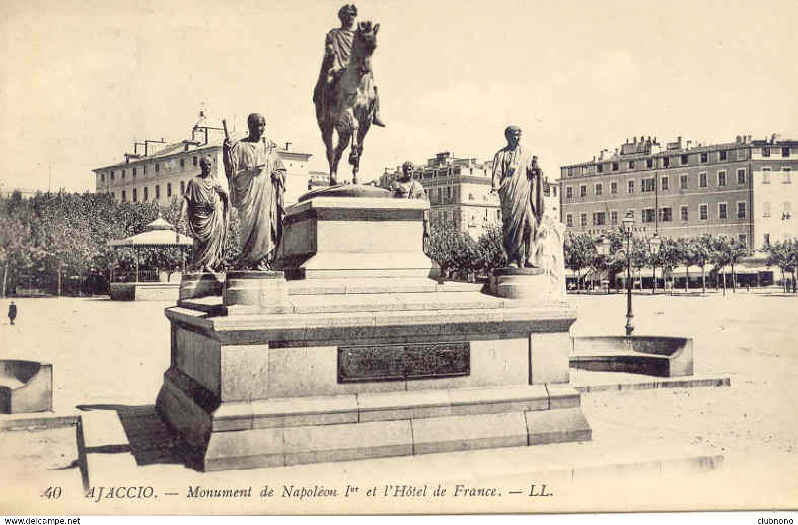 CPA - AJACCIO - MONUMENT DE NAPOLEON 1er ET L'HOTEL DE FRANCE (BEAU CLICHE) - Ajaccio