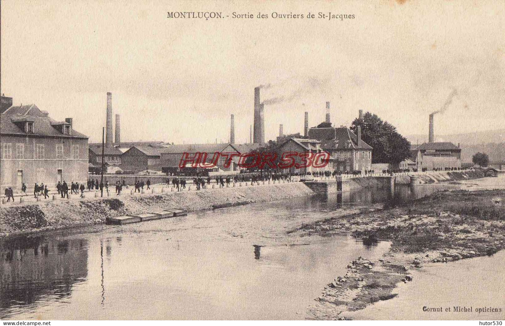 CPA MONTLUCON - SORTIE DES USINES DE SAINT JACQUES - Montlucon