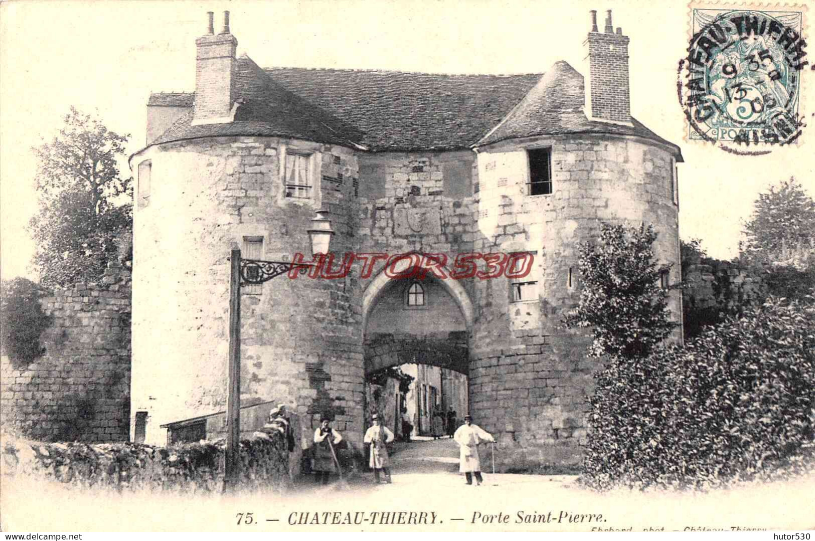 CPA CHATEAU THIERRY - PORTE SAINT PIERRE - Chateau Thierry