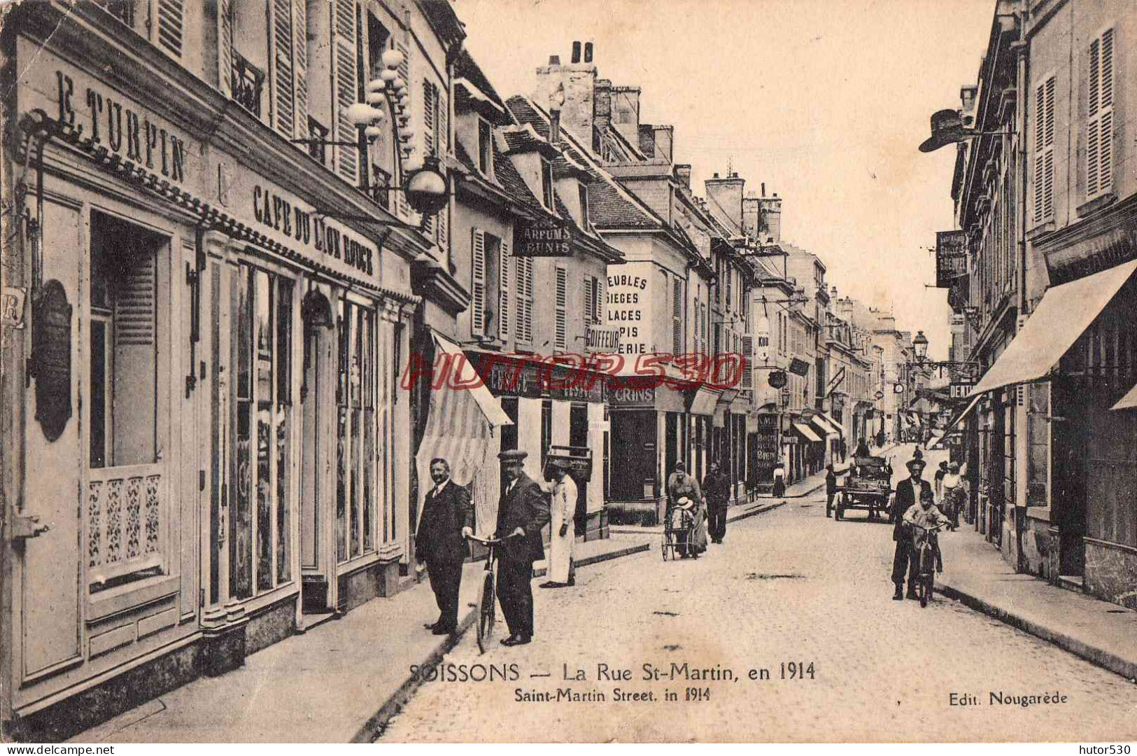 CPA SOISSONS - LA RUE SAINT MARTIN EN 1914 - CAFE DU LION BLANC - Soissons