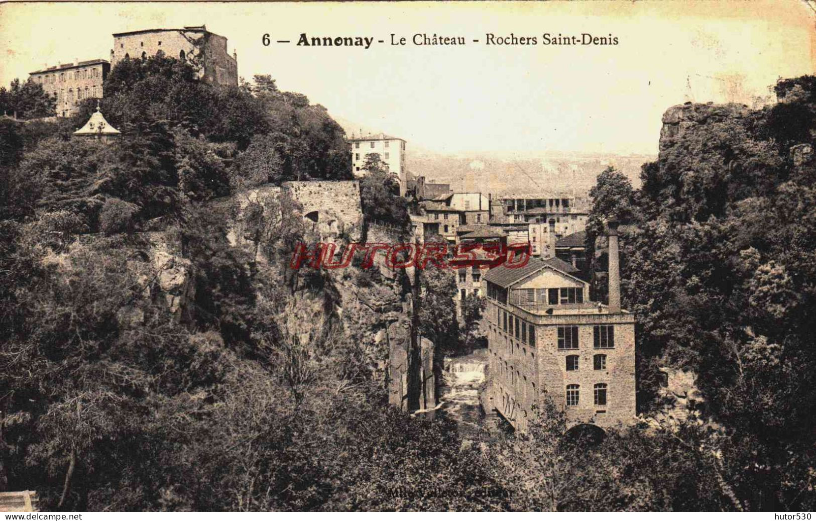 CPA ANNONAY - LE CHATEAU - ROCHERS SAINT DENIS - Annonay