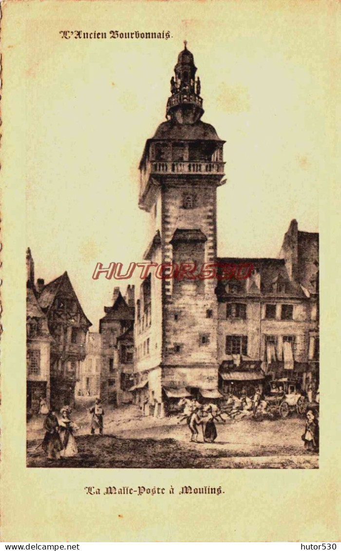 CPA MOULINS - ALLIER - GRAVURE - LA MALLE POSTE - Moulins