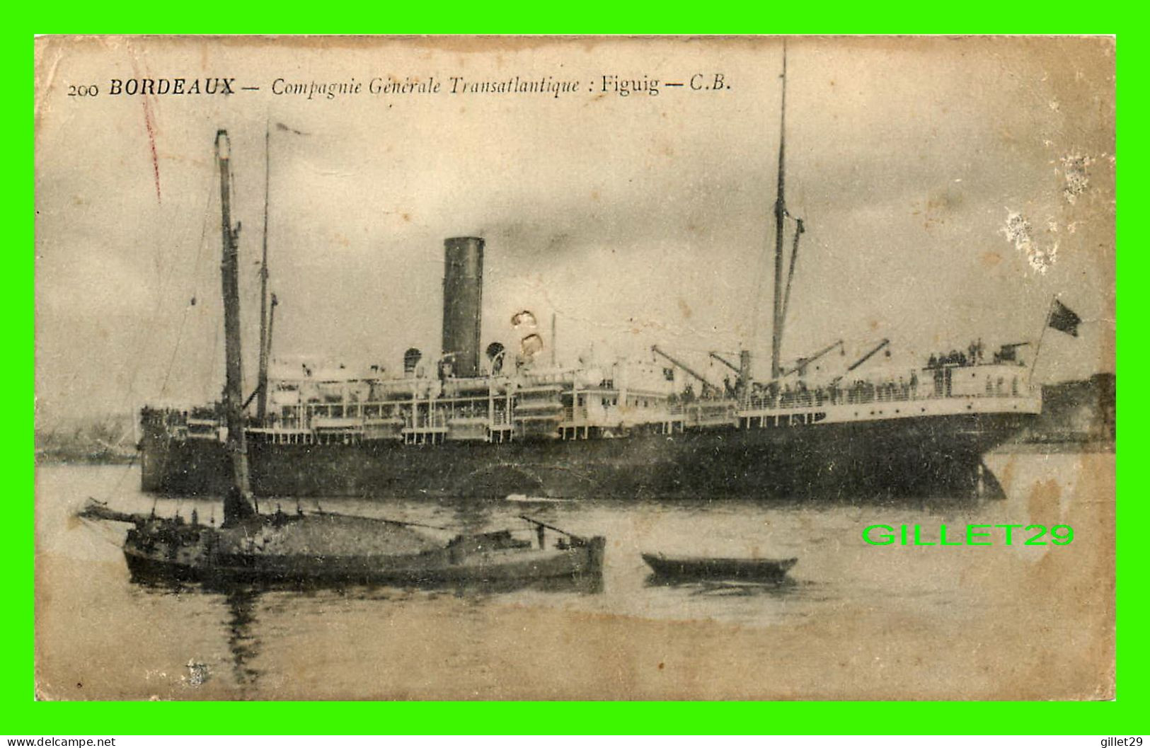 SHIP, BATEAU - " FIGUIG " - BORDEAUX (33) COMPAGNIE GÉNÉRALE TRANSATLANTIQUE - C. B. - ÉCRITE - PHOTOTYPIE CH. CHAMBON - - Steamers