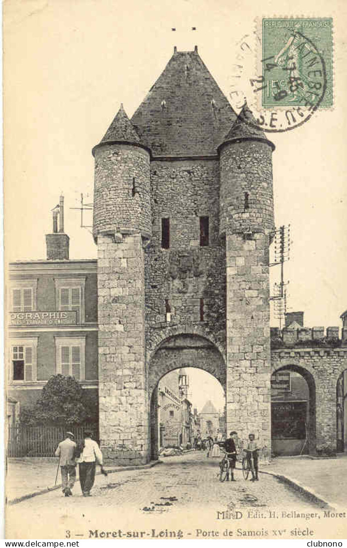 CPA - MORET SUR LOING - PORTE DE SAMOIS (ECRITE EN 1921) - Moret Sur Loing