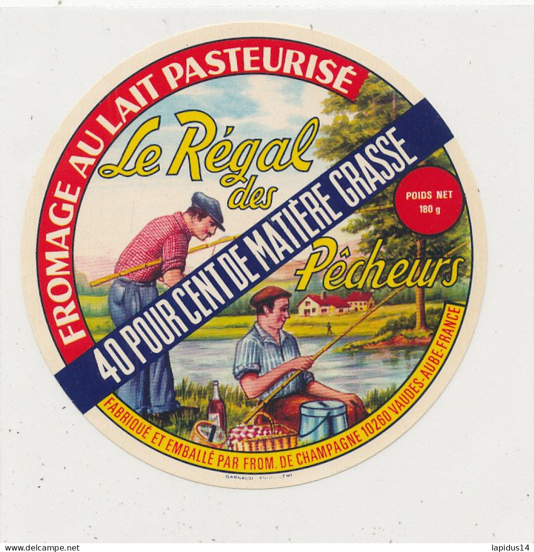 G G 374 /  ETIQUETTE DE FROMAGE   LE REGAL DES PECHEURS     VAUDES    (AUBE) - Käse