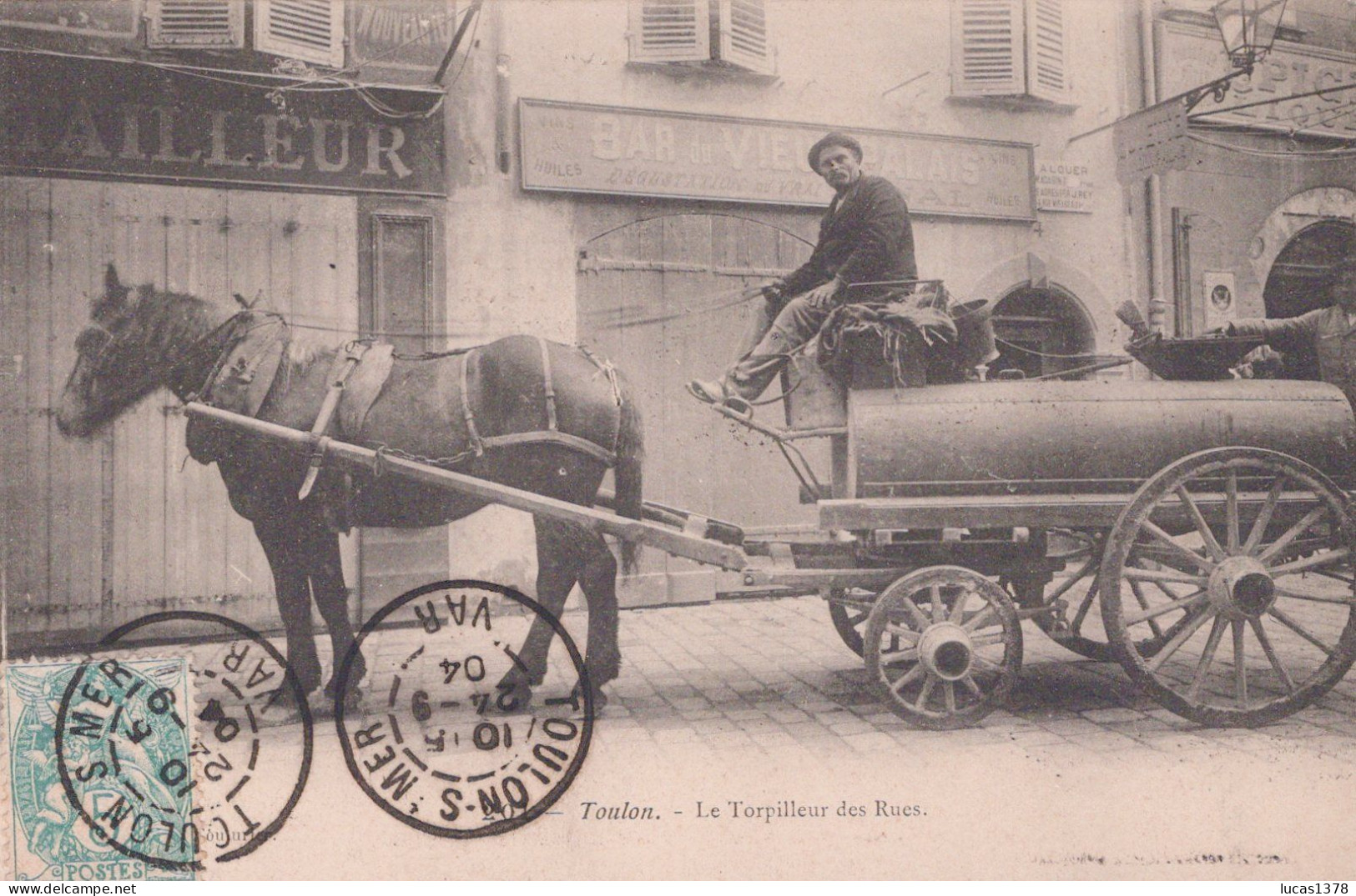 83 / TOULON / LE TORPILLEUR DES RUES / CIRC 1904 - Toulon