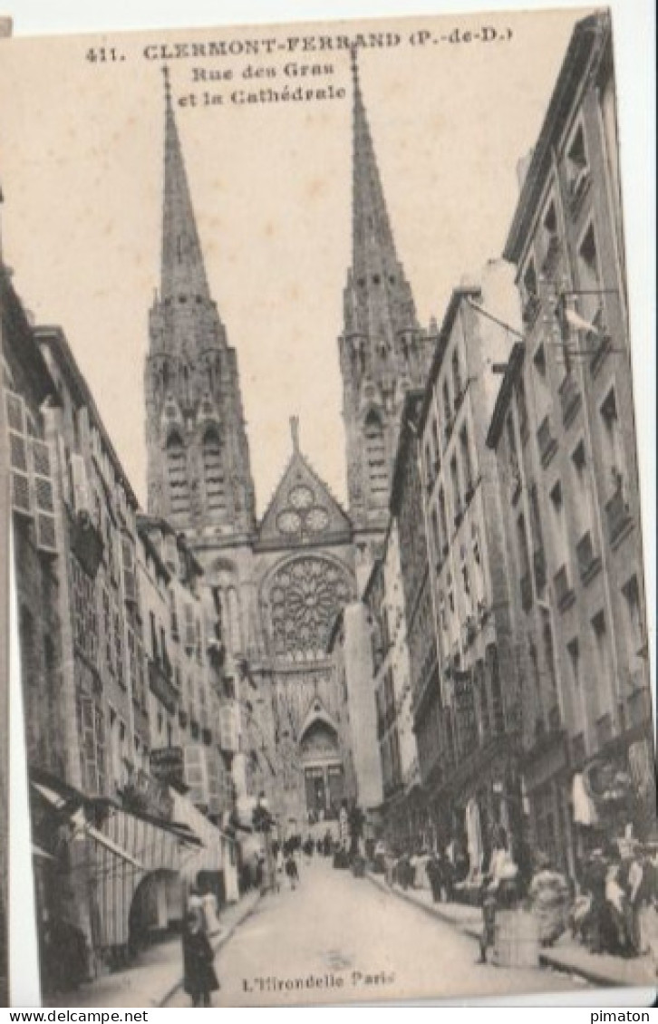 CLERMONT - FERRAND  - Rue Des Gras Et La Cathédrale - Clermont Ferrand