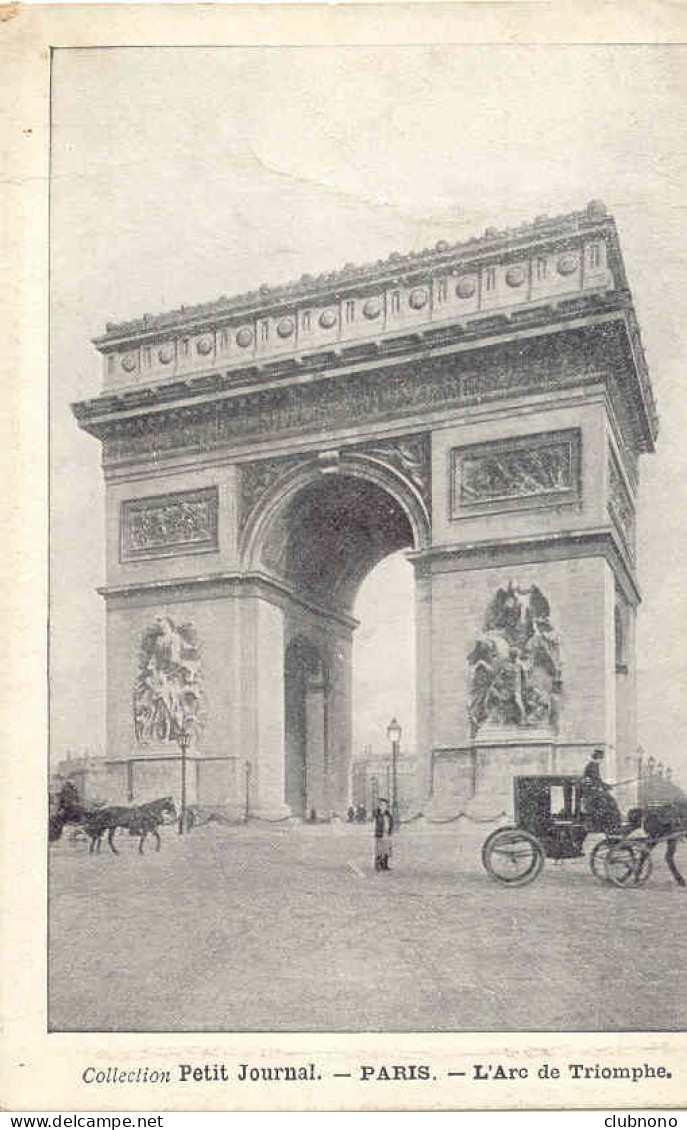 CPA - PARIS - L'ARC DE TRIOMPHE (FIACRE) Coll. Petit Journal - Arc De Triomphe