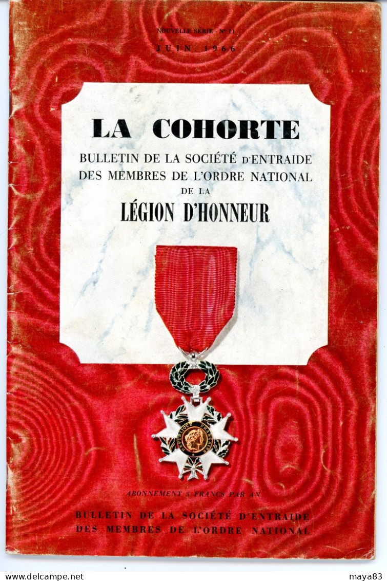 LA COHORTE BULLETIN ORDRE DE LA LEGION D'HONNEUR JUIN 1966 N° 11  Réf 180G - Algemene Informatie