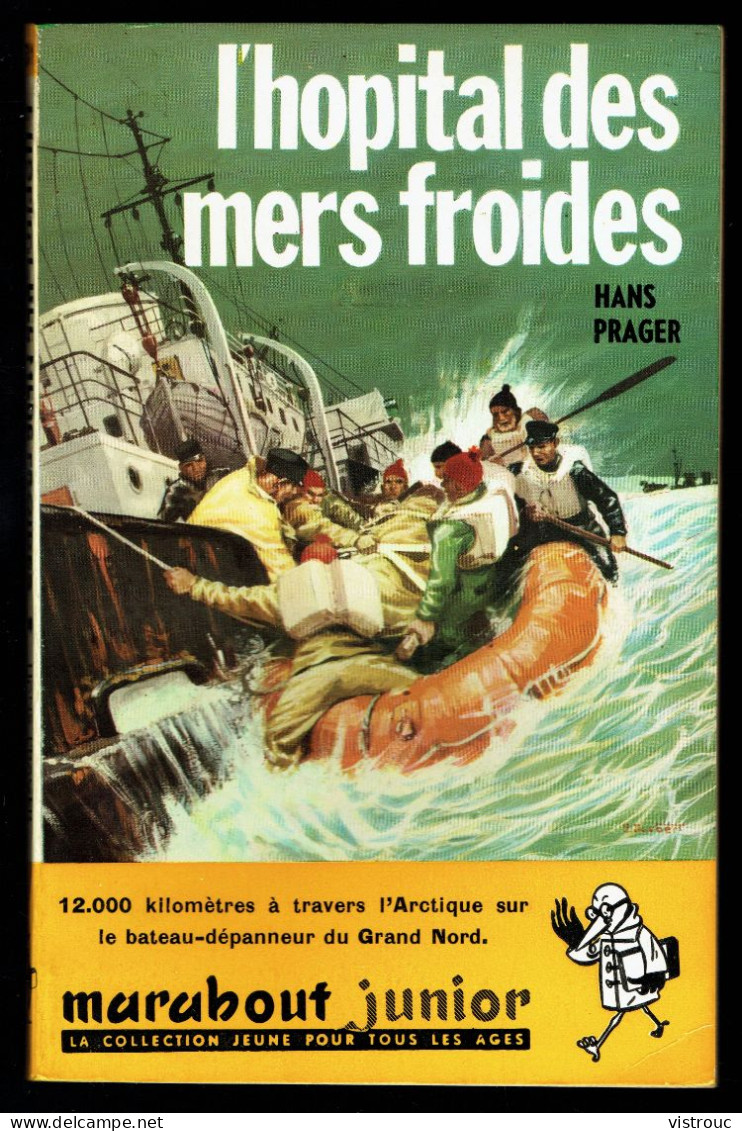 "L'hôpital Des Mers Froides", De Hans PRAGER - MJ N° 81 - Récit - 1956. - Marabout Junior