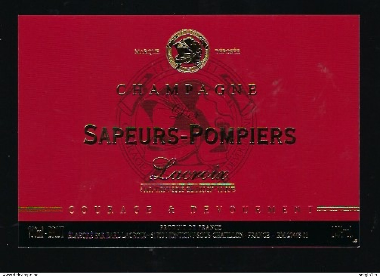 Etiquette Champagne  Brut Sapeurs Pompiers  Courage é Dévouement  Lacroix Montigny Sous Chatillon  Marne 51 - Champan