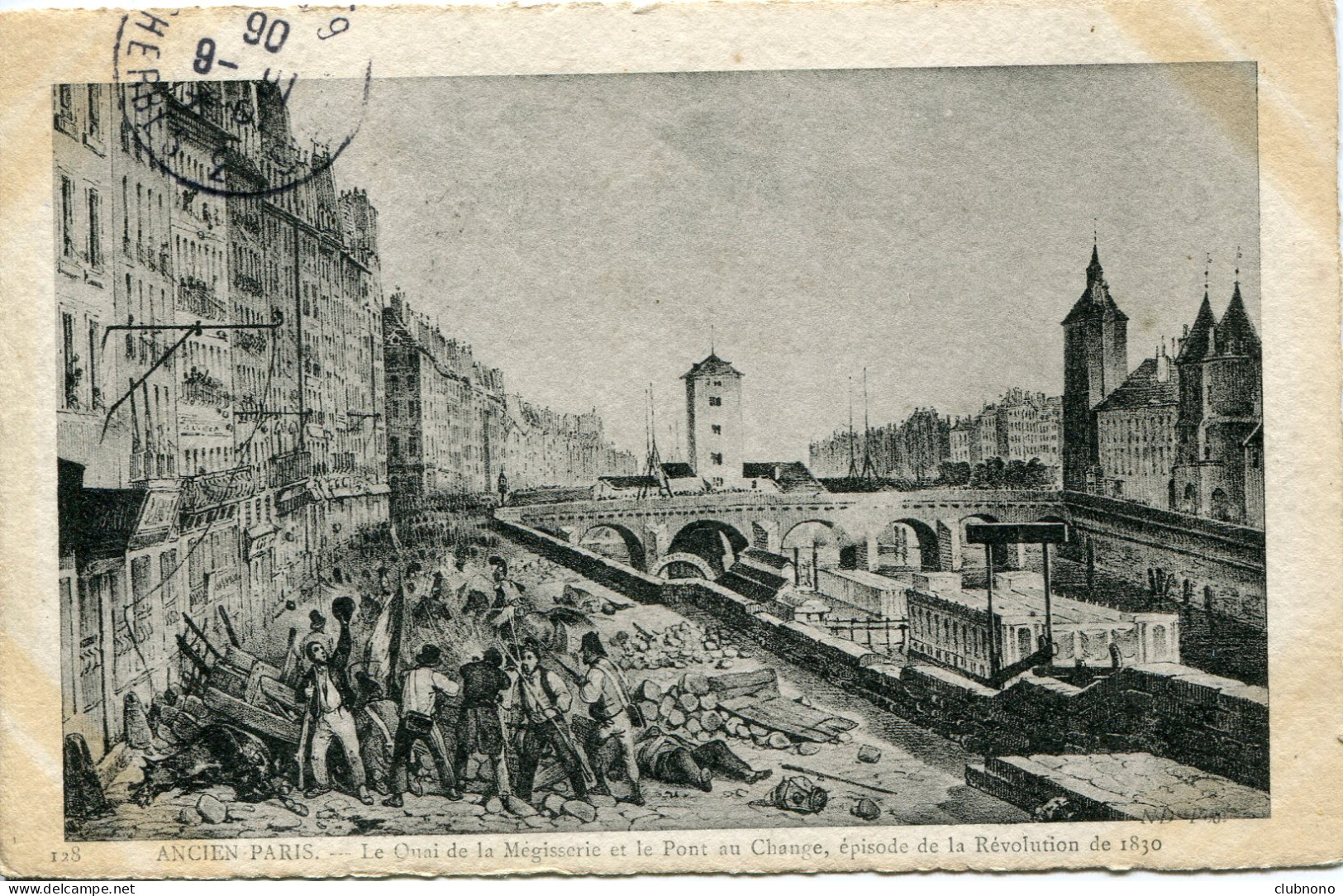 CPA - ANCIEN PARIS - QUAI DE LE MAGISSERIE ET PONT AU CHANGE, EPISODE DE LA REVOLUTION DE 1830 - Le Anse Della Senna