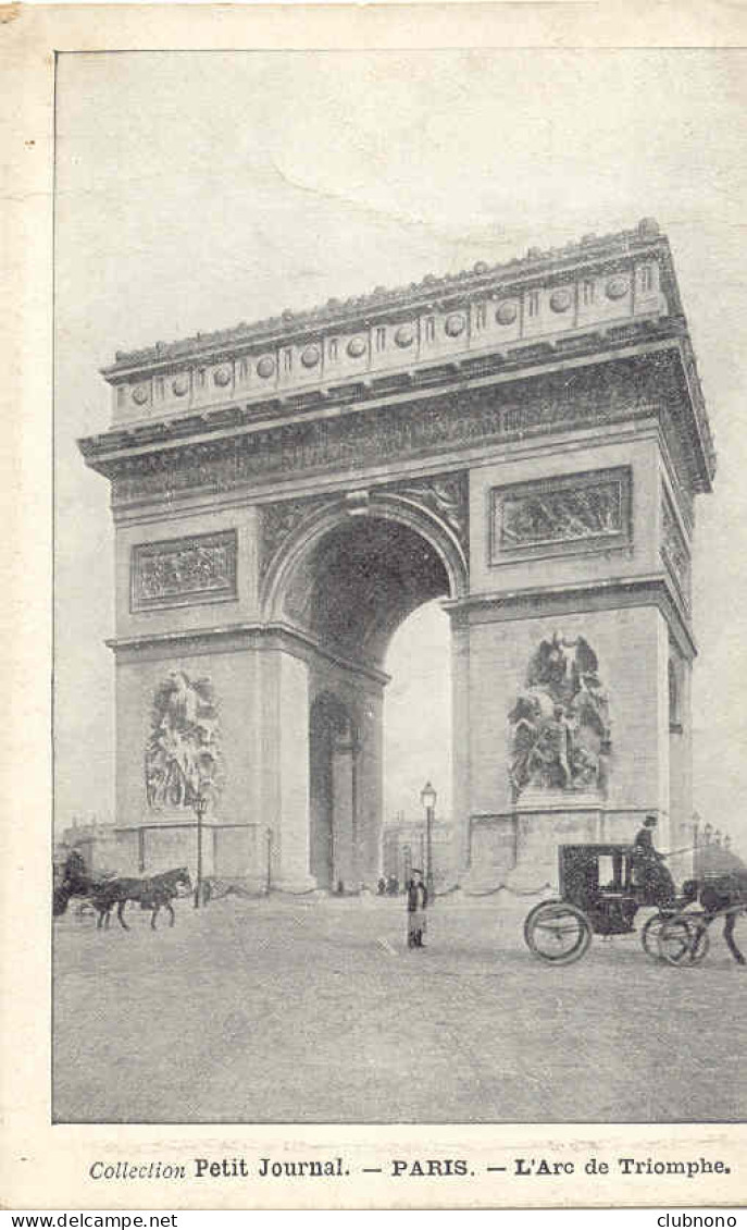 CPA - PARIS - L'ARC DE TRIOMPHE (FIACRE) Coll. Petit Journal - Triumphbogen