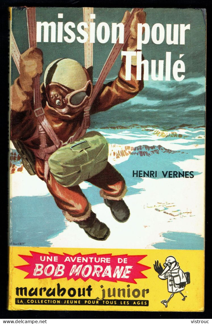"BOB MORANE: Mission Pour Thulé", De Henri VERNES - MJ N° 78 - Aventures - 1956. - Marabout Junior