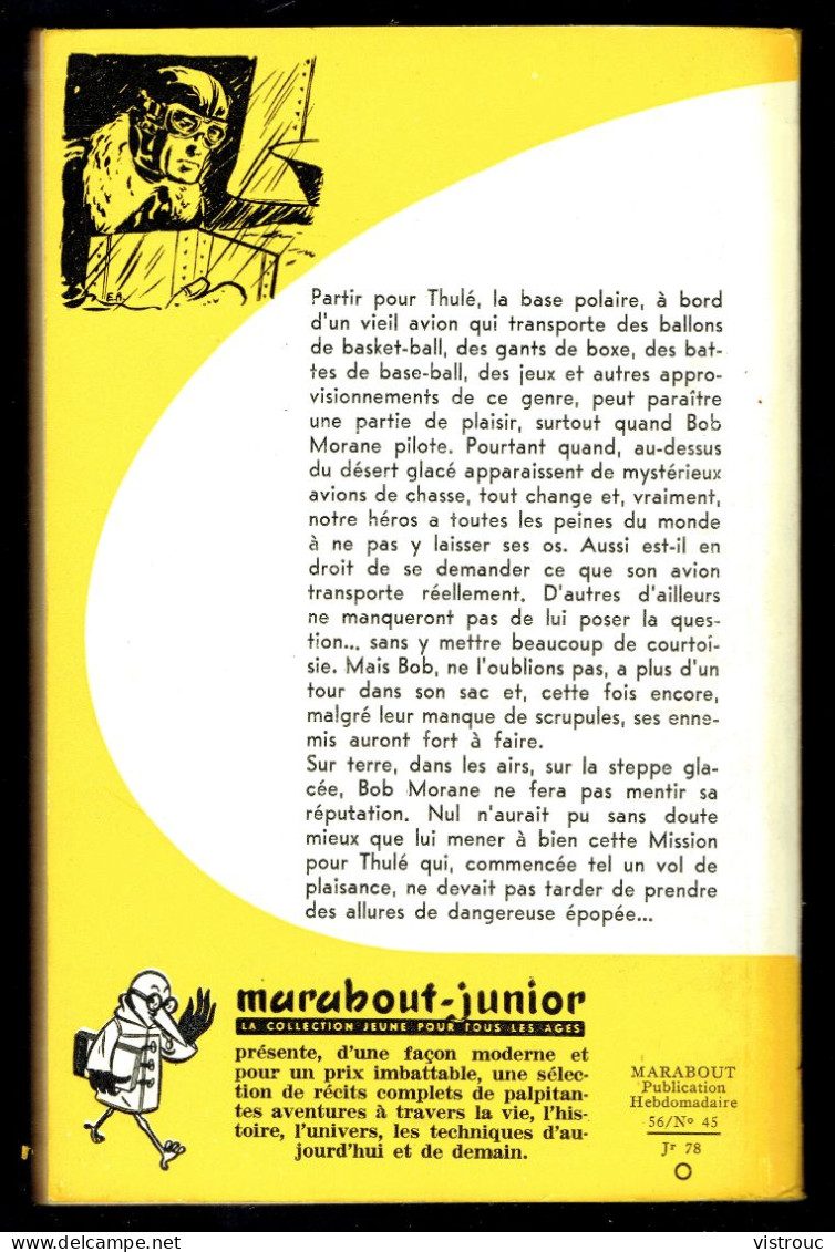 "BOB MORANE: Mission Pour Thulé", De Henri VERNES - MJ N° 78 - Aventures - 1956. - Marabout Junior