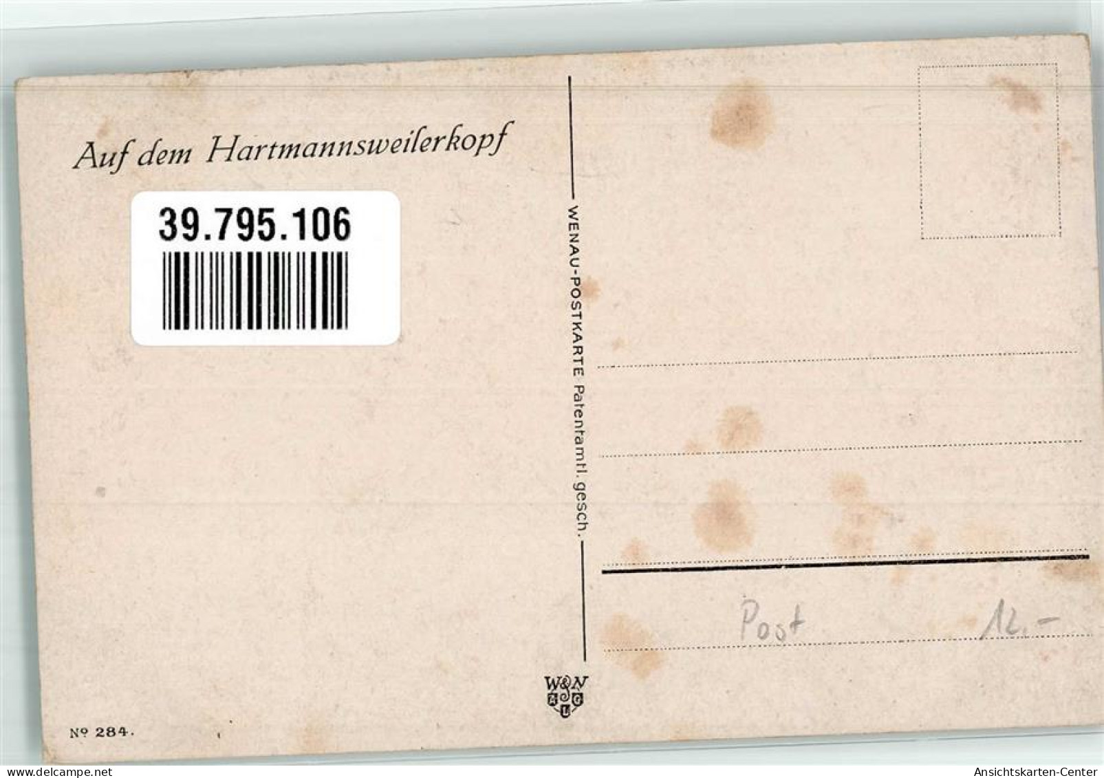 39795106 - Eingetroffene Feldpost Auf Dem Hartmannsweilerkopf W. U. N.No. 284 - Otros & Sin Clasificación