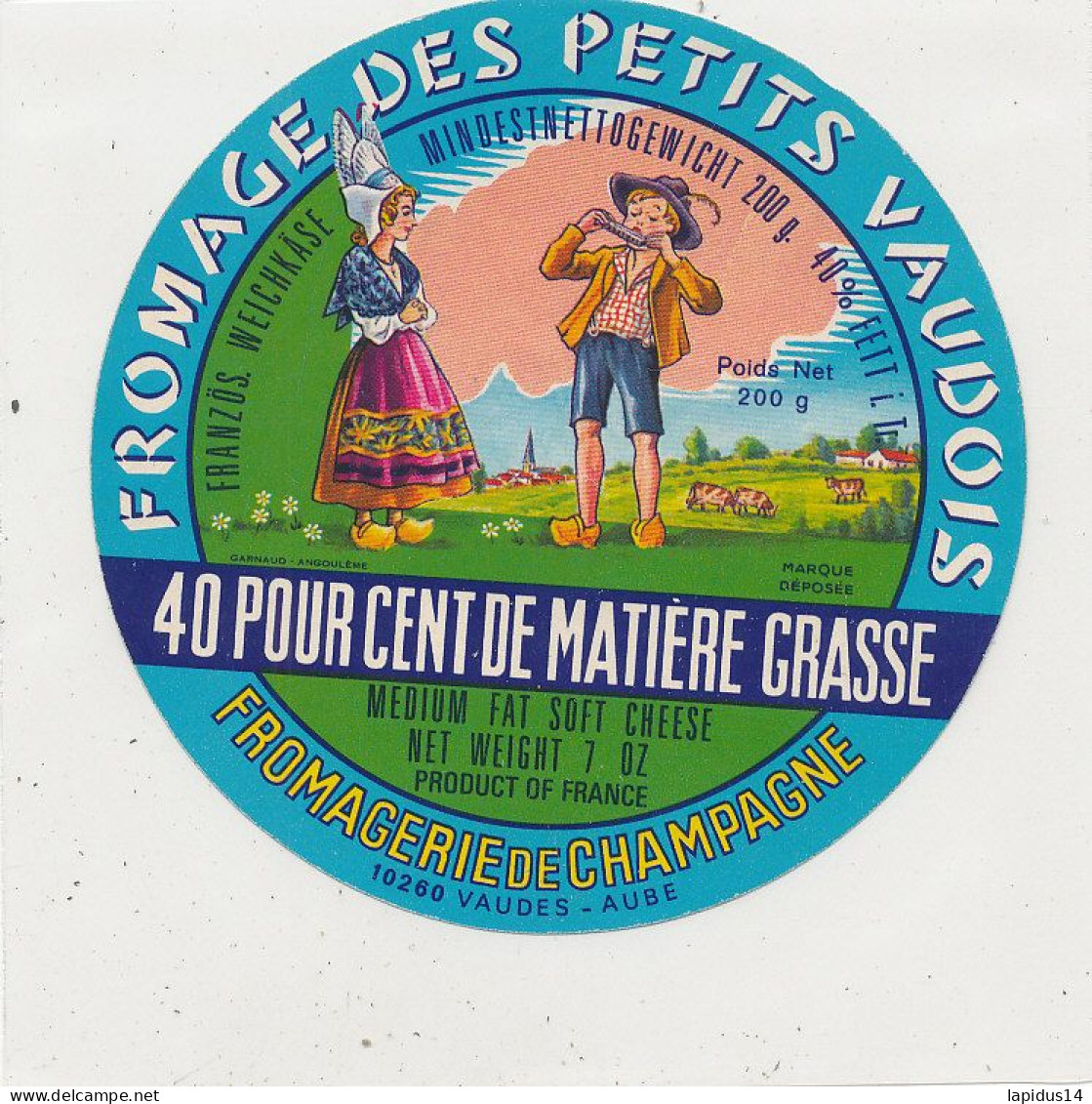 G G 383 /  ETIQUETTE DE FROMAGE  LES PETITS VAUDOIS    FABRIQUE EN CHAMPAGNE   VAUDES   ( AUBE) - Cheese