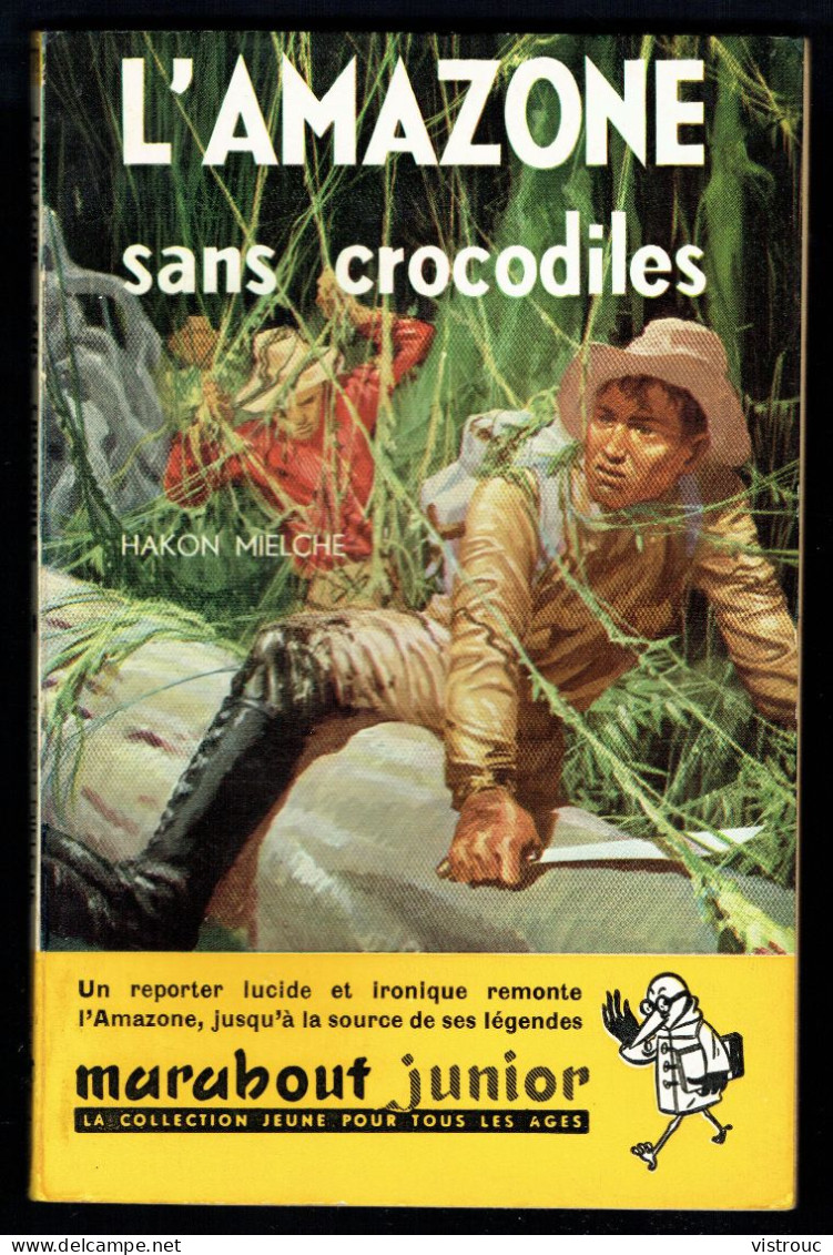 "L'amazone Sans Crocodiles", De Hakon MIELCHE - MJ N° 75 - Récit - 1956. - Marabout Junior