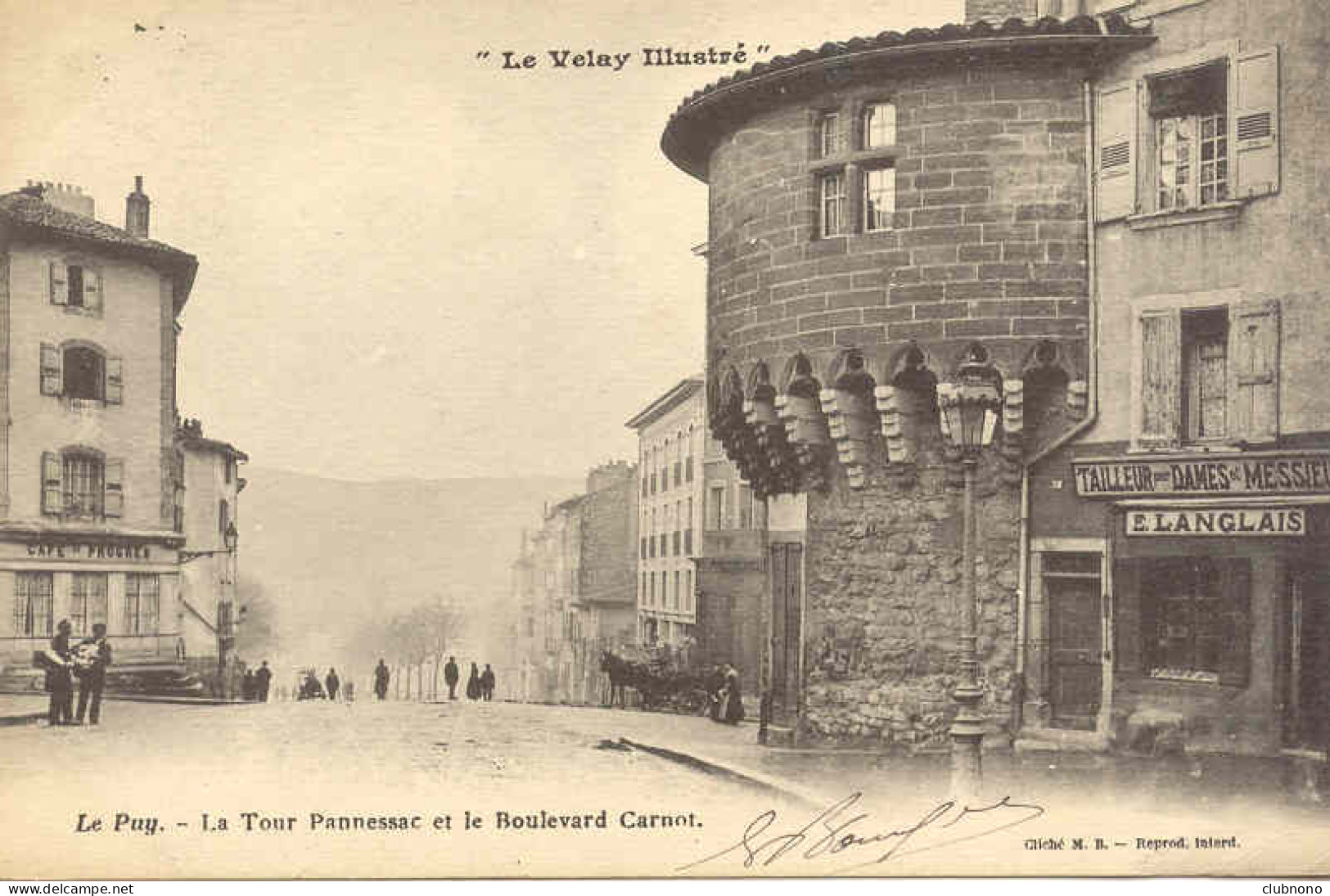 CPA - LE PUY - TOUR PANNESSAC ET BLD CARNOT (TRES BEAU CLICHE, ANIME, VOIR COMMERCE) - Le Puy En Velay