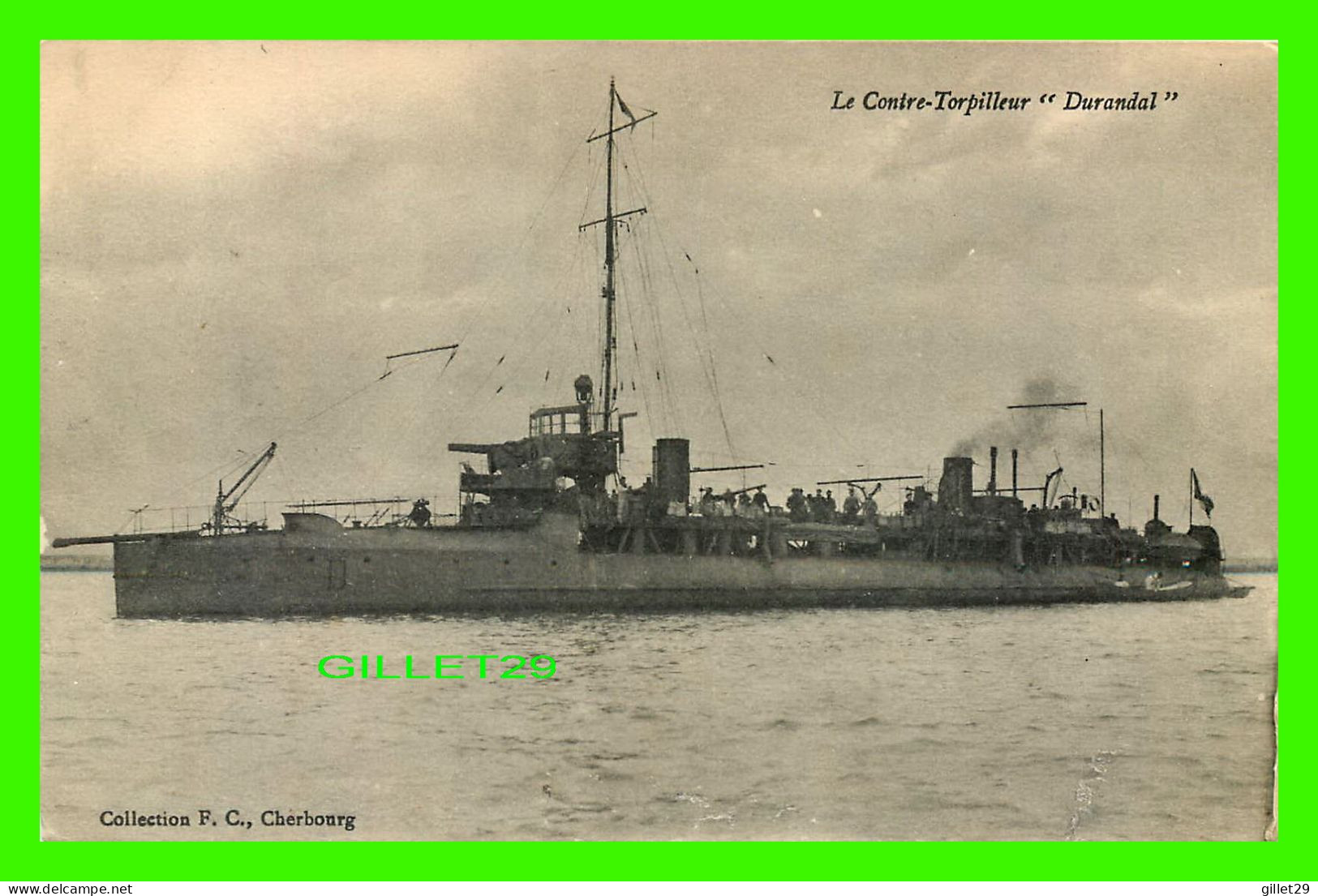 SHIP, BATEAU,GUERRE - LE CONTRE- TORPILLEUR " DURANDAL " - COLLECTION F. C. - IMPRIMERIE RÉUNIES DE NANCY - - Oorlog