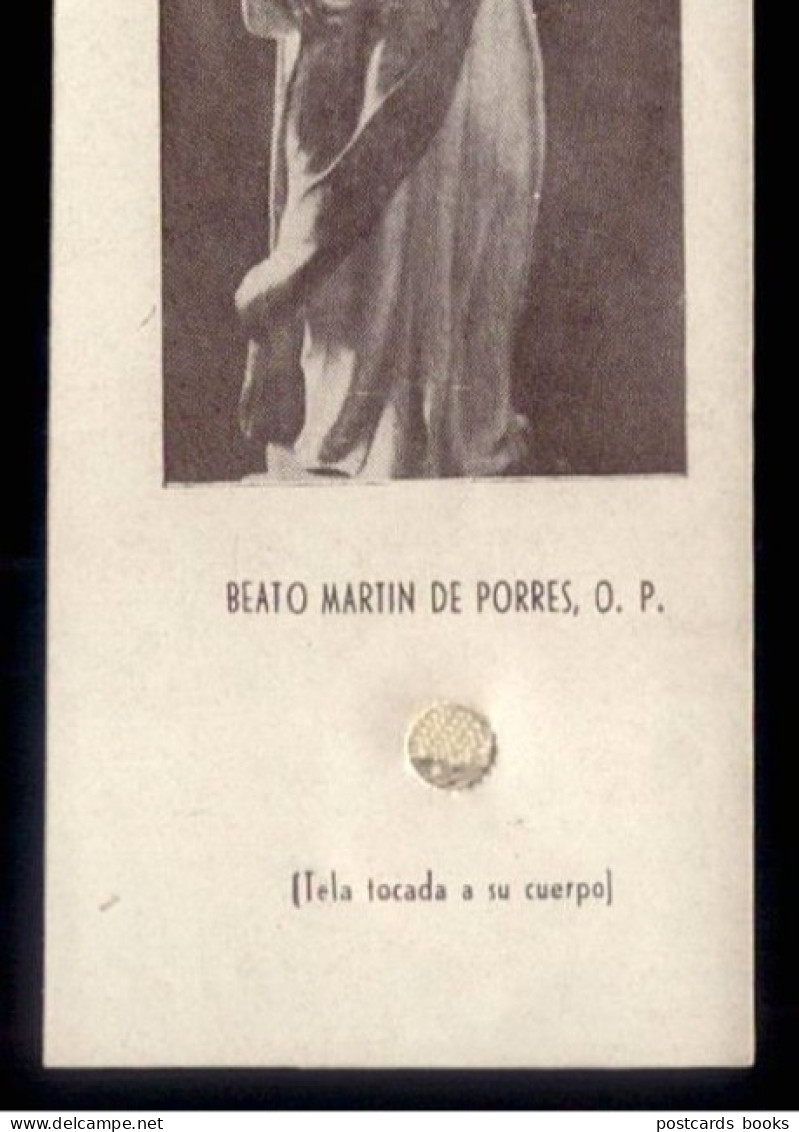 Beato MARTIN De PORRES. Holy Card With RELIC Relique Touched Body Peru. Blessed (now Saint) POSTULATOR Official Seal - Andachtsbilder